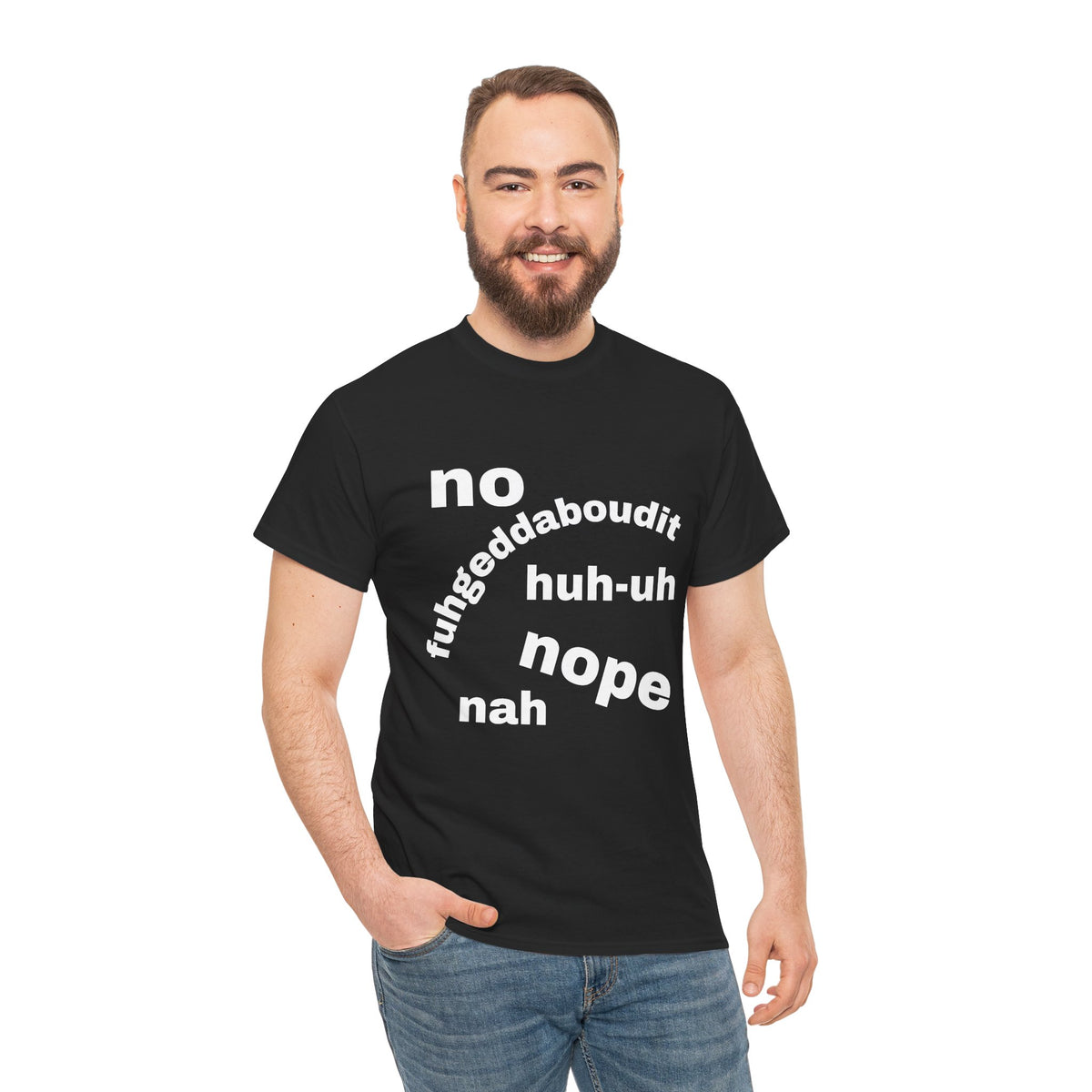 No, Nope, Nah Graphic Tee — Funny Text Rejection Shirt