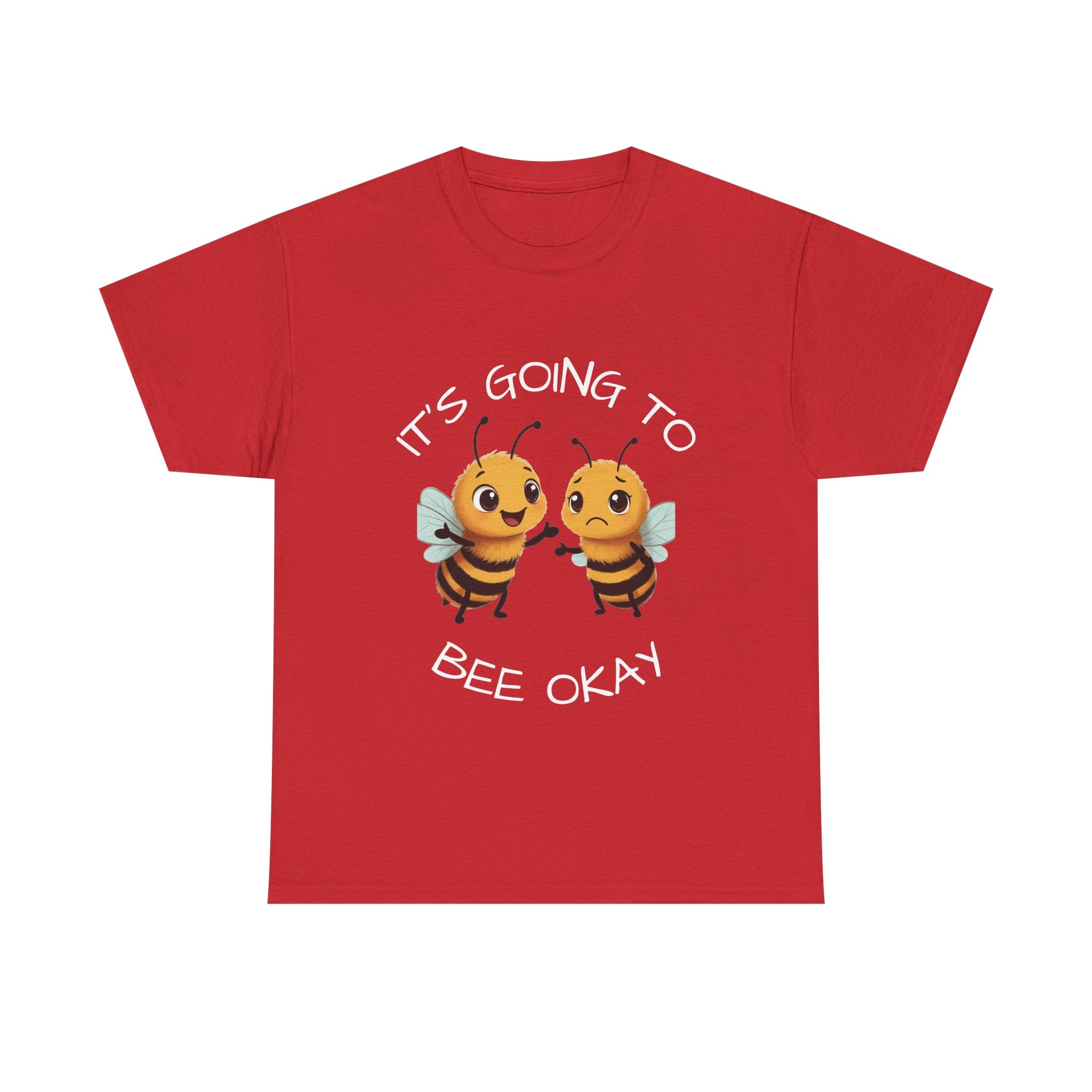 It’s Going To Bee Okay T-Shirt — Cute Bumblebee Encouragement Tee