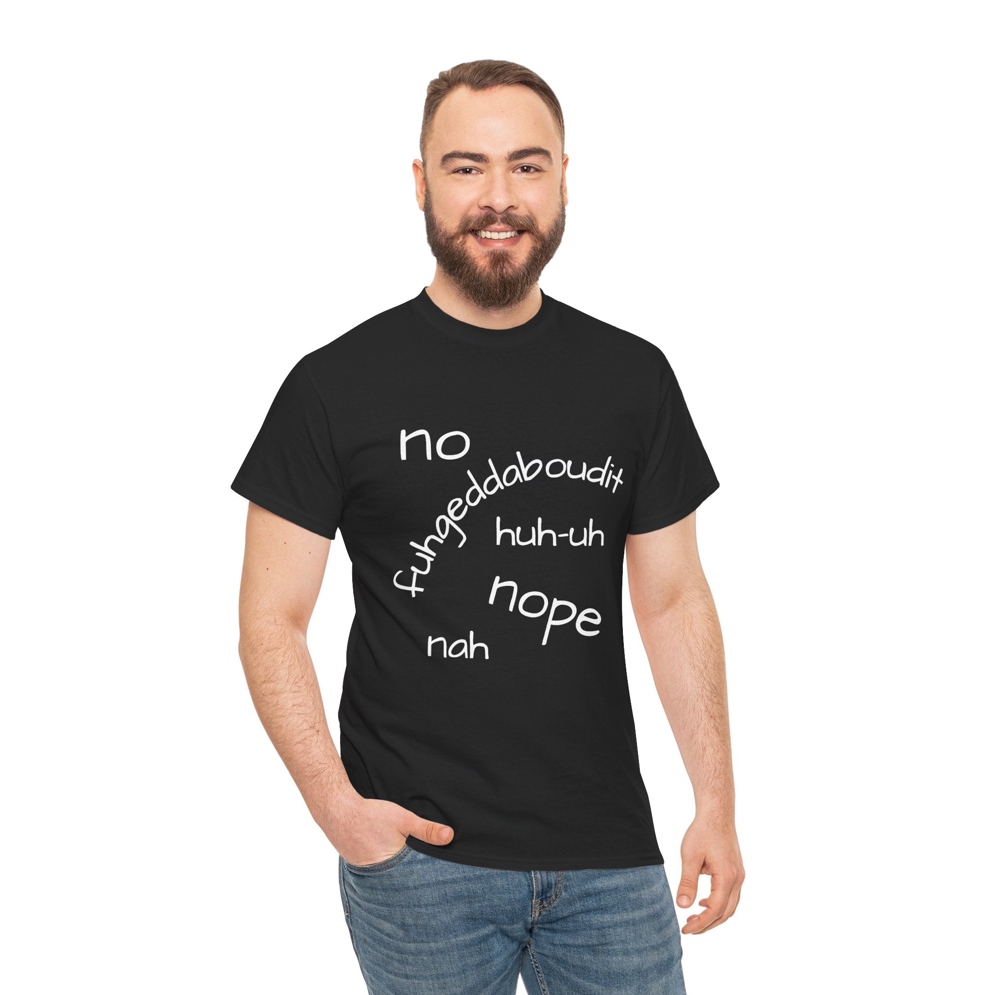 No, Nope, Nah Graphic Tee — Funny Text Rejection Shirt