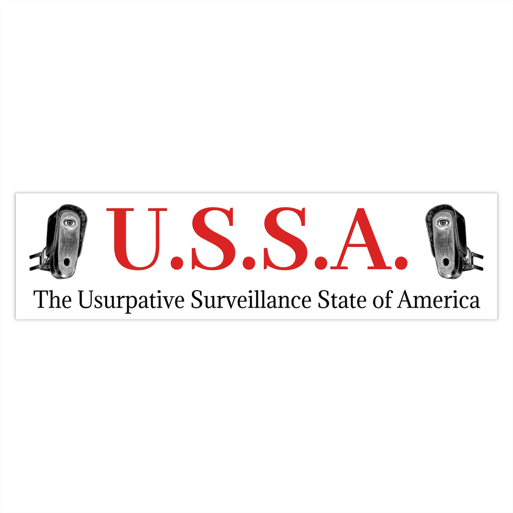 Bumper Sticker — U.S.S.A. "The Usurpative Surveillance State of America" Political Protest Sticker