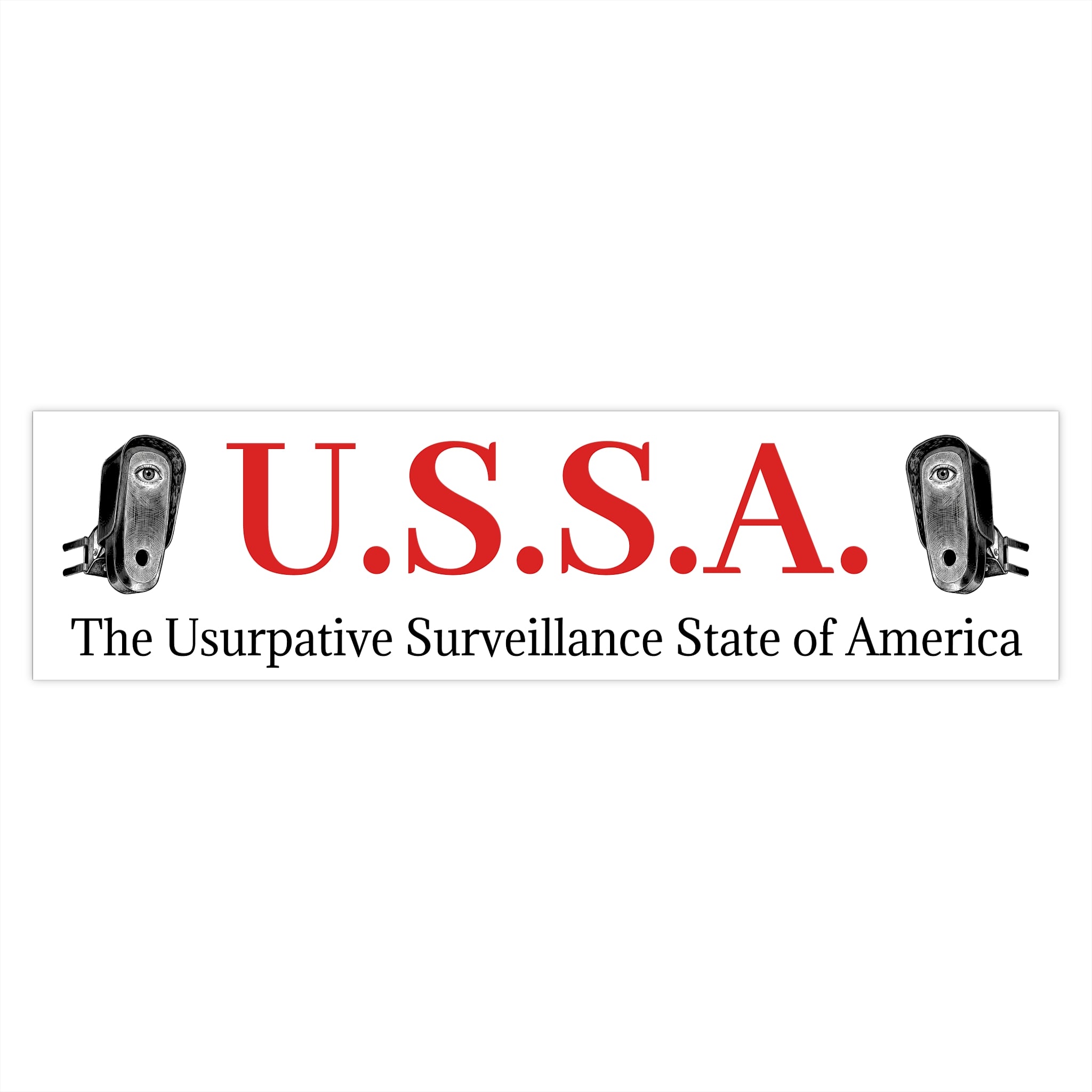 Bumper Sticker — U.S.S.A. "The Usurpative Surveillance State of America" Political Protest Sticker