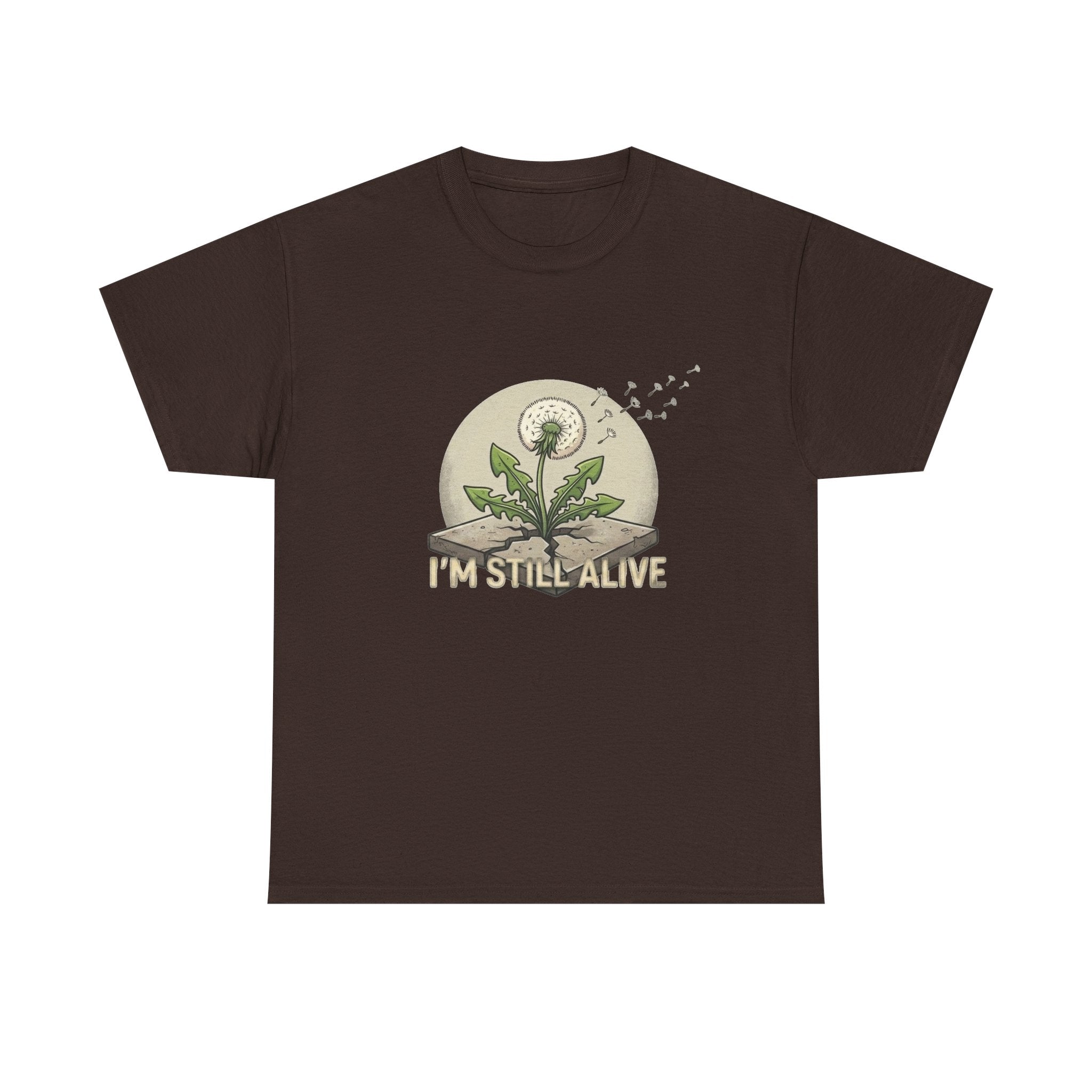 I'm Still Alive Dandelion T-Shirt