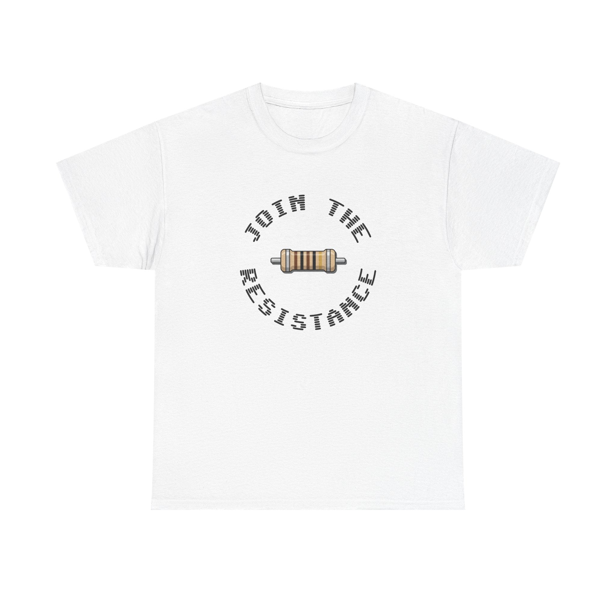 Join the Resistance Tee — Electronics Humor Shirt