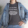 Funny Animal Quote Tee — “Cows say ‘Moo’ Cats say ‘Meow’ Sheep say ‘If you're not doing anything wrong, why worry?’”