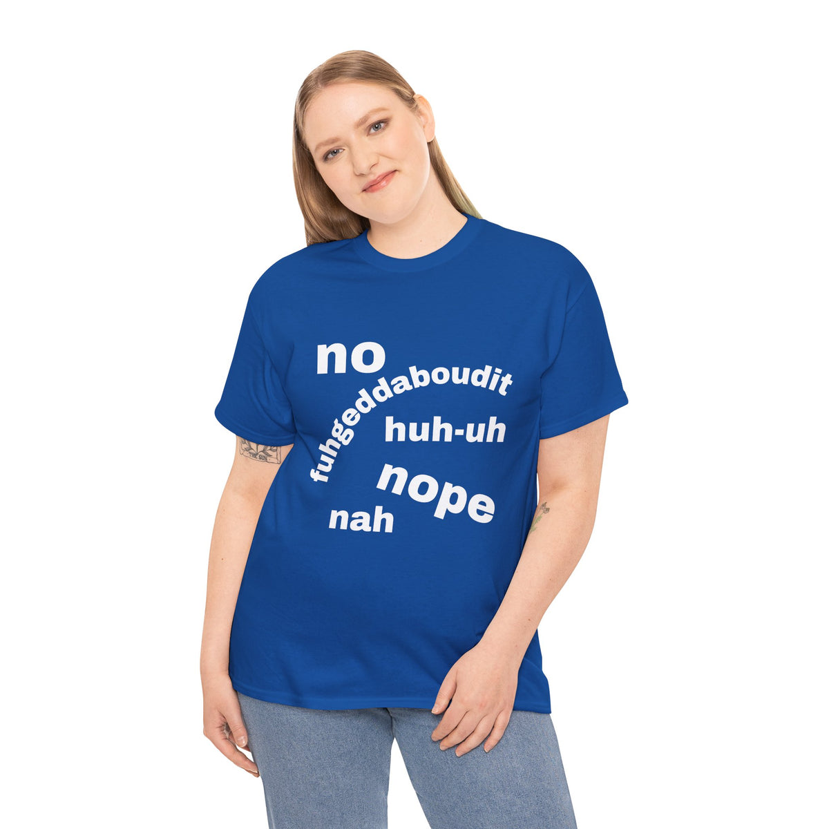 No, Nope, Nah Graphic Tee — Funny Text Rejection Shirt