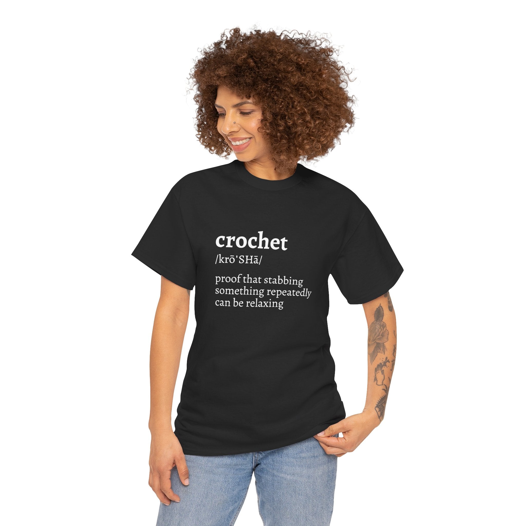 Crochet Definition Tee — "crochet /krōˈSHā/ proof that stabbing something repeatedly can be relaxing"