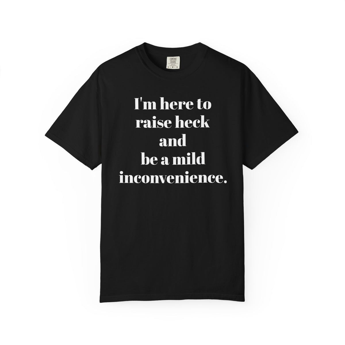 Raise Heck T-Shirt