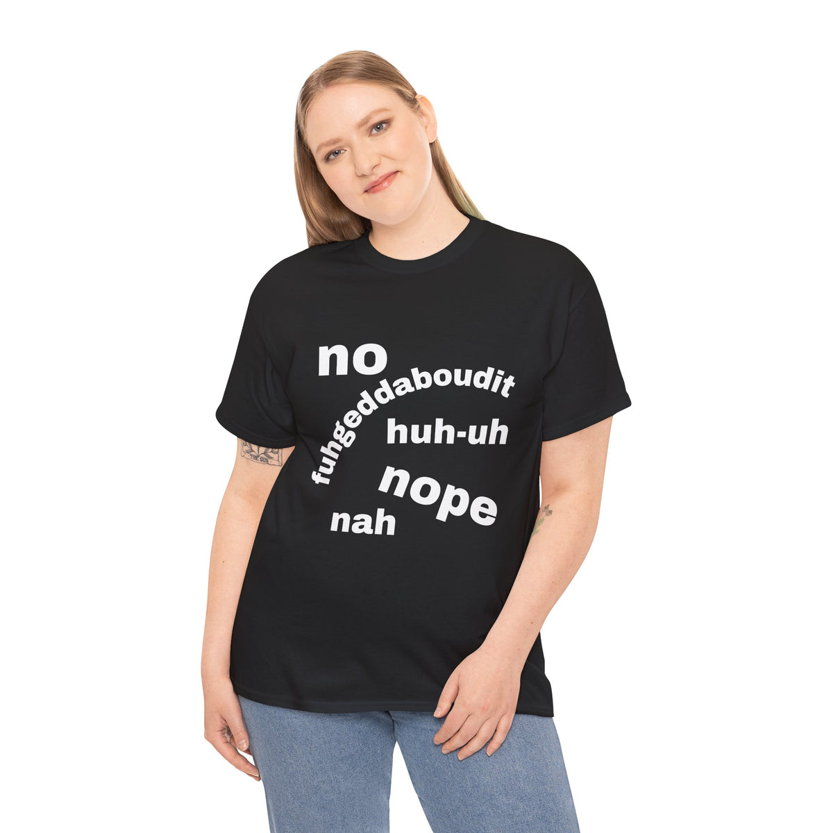 No, Nope, Nah Graphic Tee — Funny Text Rejection Shirt