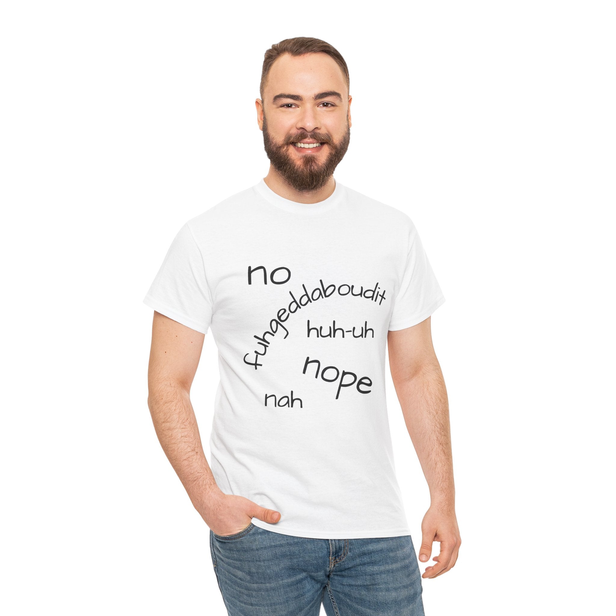 No, Nope, Nah Graphic Tee — Funny Text Rejection Shirt