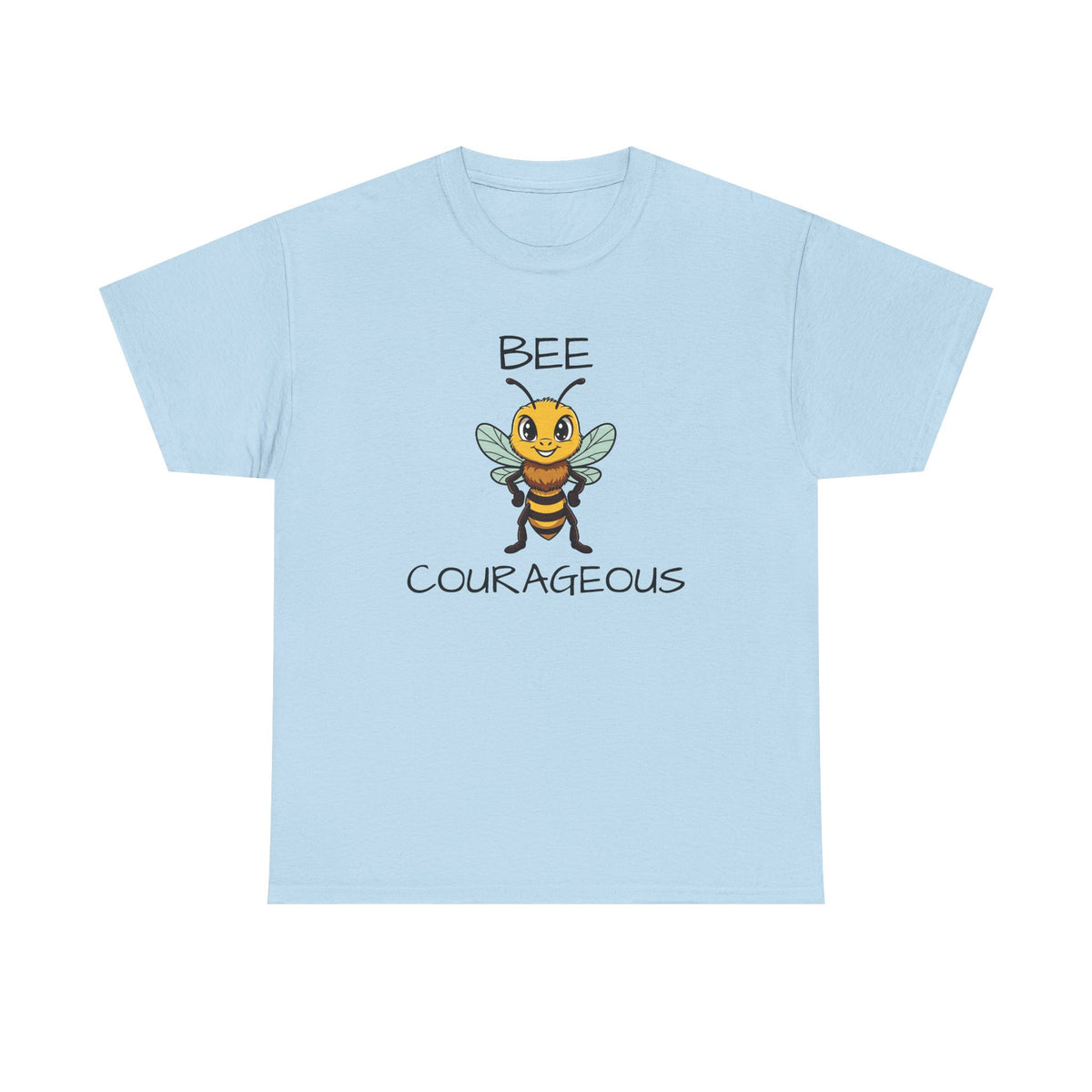 Bee Courageous T-Shirt — Cute Motivational Bee Graphic Tee