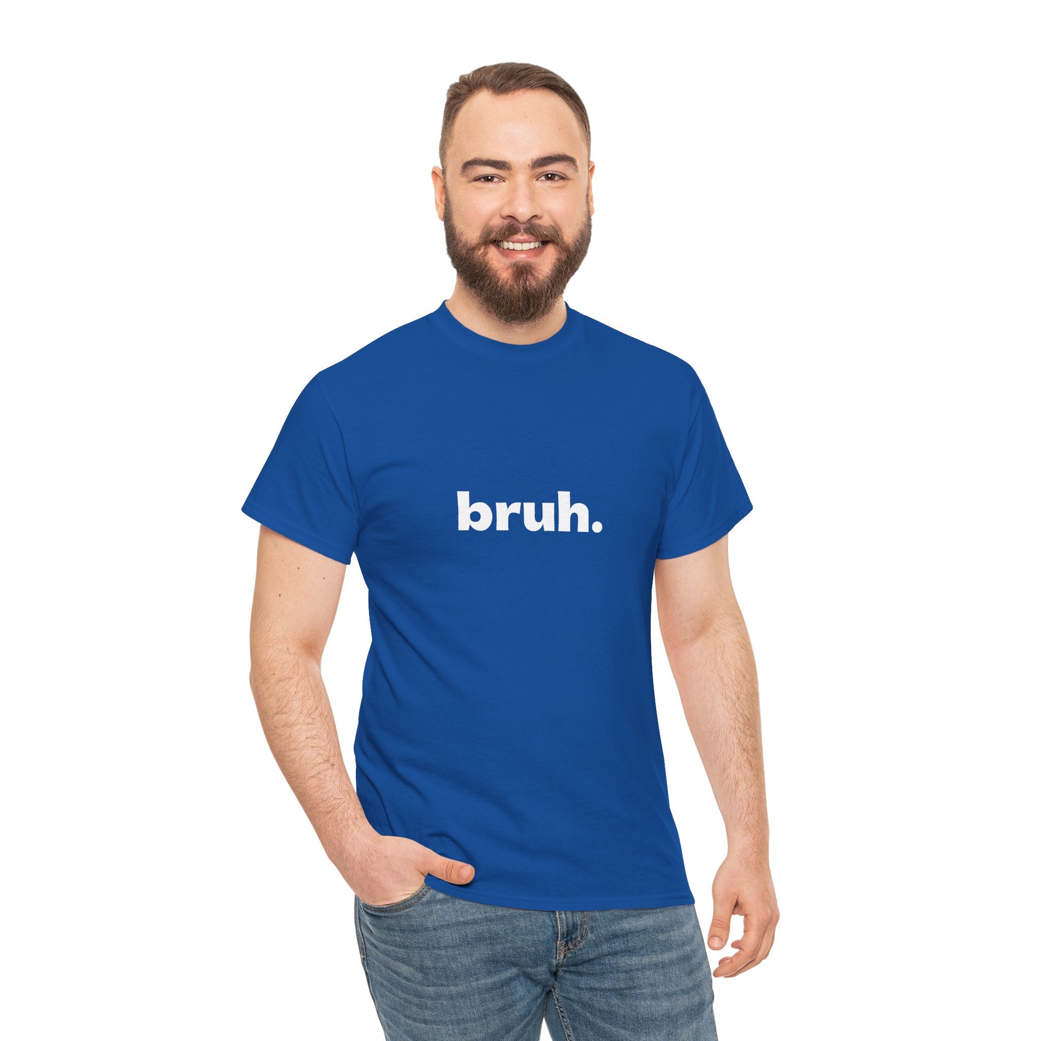 Bruh. Tee — Minimalist Casual Graphic T-Shirt
