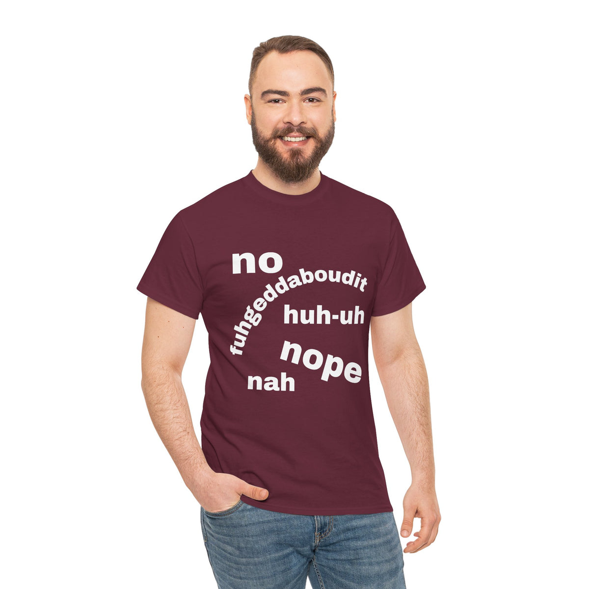 No, Nope, Nah Graphic Tee — Funny Text Rejection Shirt
