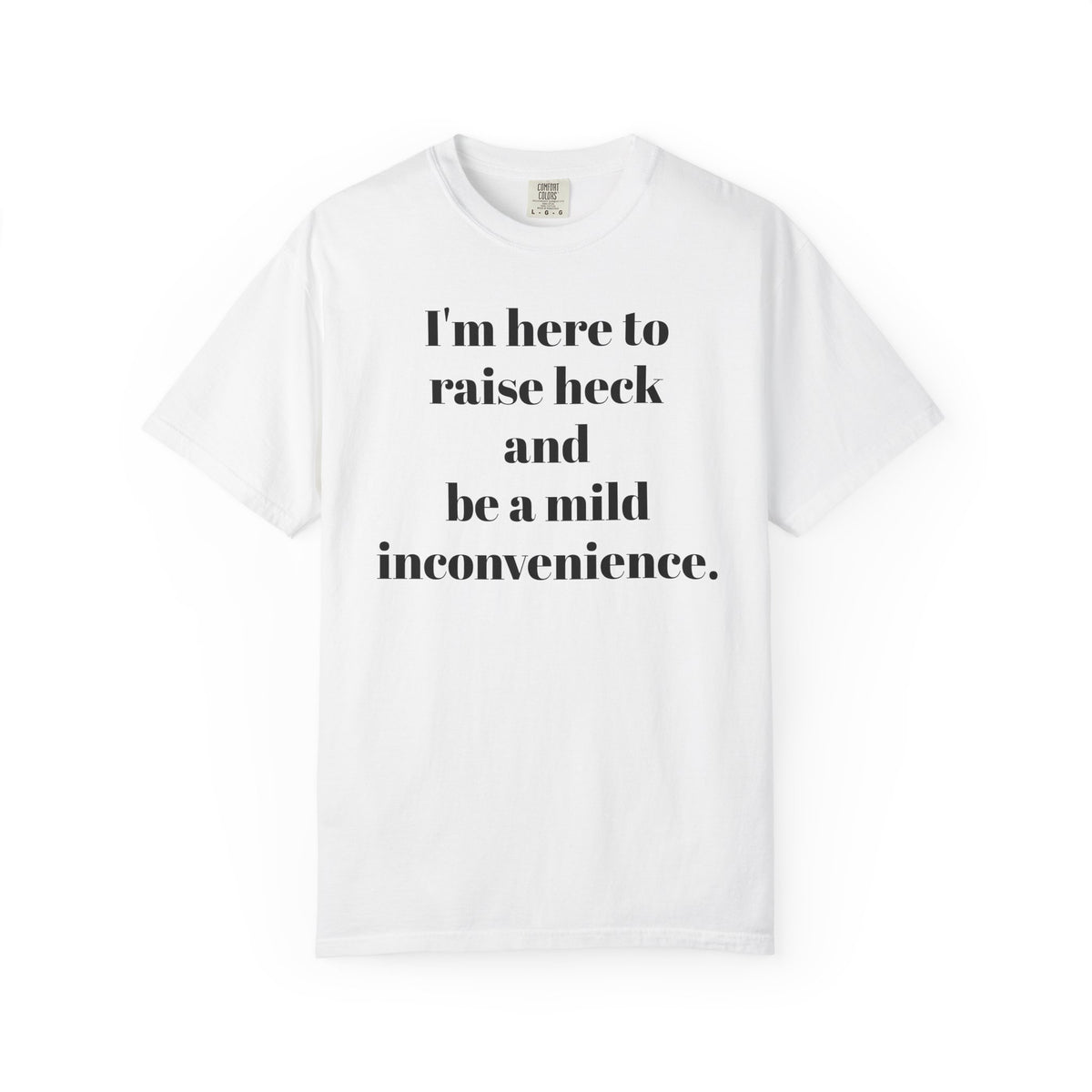Raise Heck T-Shirt