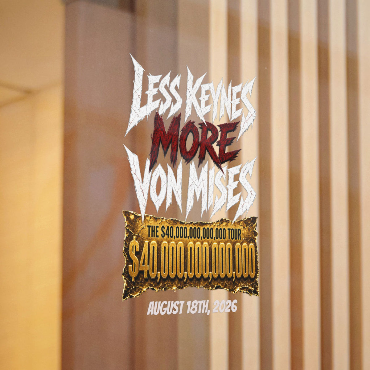 Sticker — "Less Keynes More Von Mises" Tour Sticker (August 18, 2026)