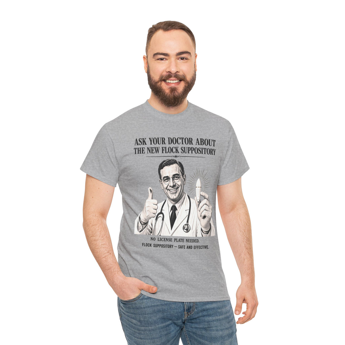 Funny Surveillance Tee — "Ask Your Doctor About The New Flock Suppository" Graphic T-Shirt
