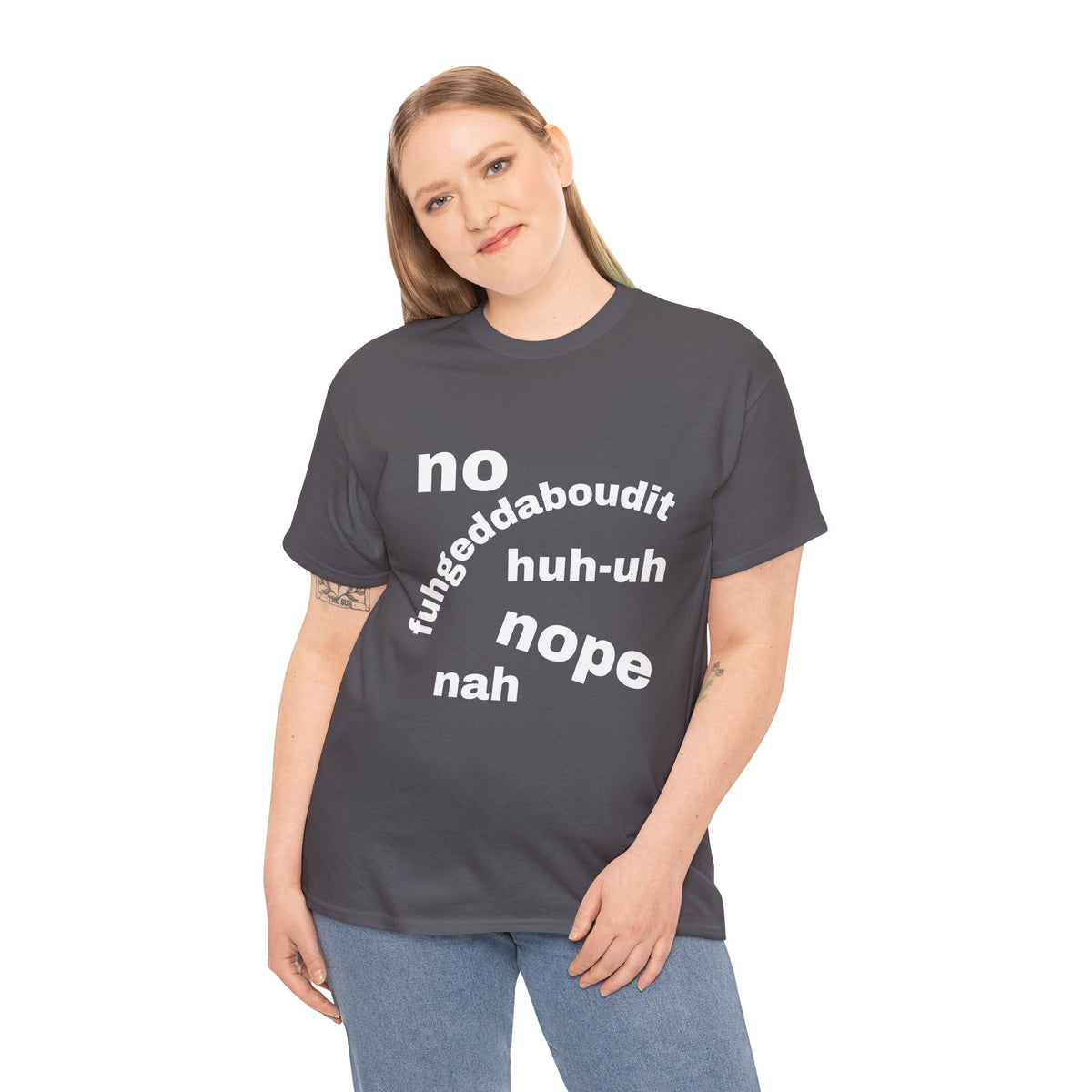 No, Nope, Nah Graphic Tee — Funny Text Rejection Shirt