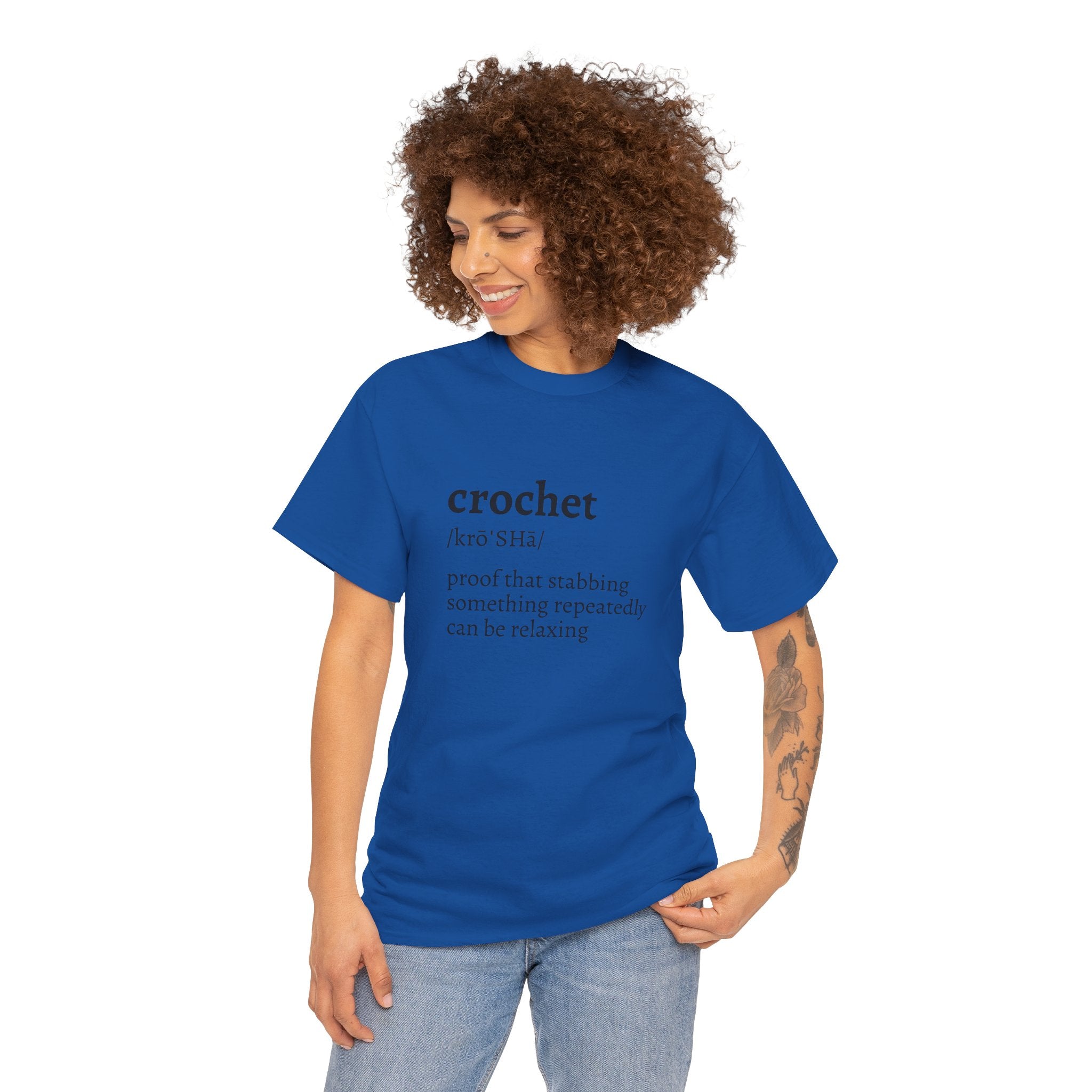 Crochet Definition Tee — "crochet /krōˈSHā/ proof that stabbing something repeatedly can be relaxing"