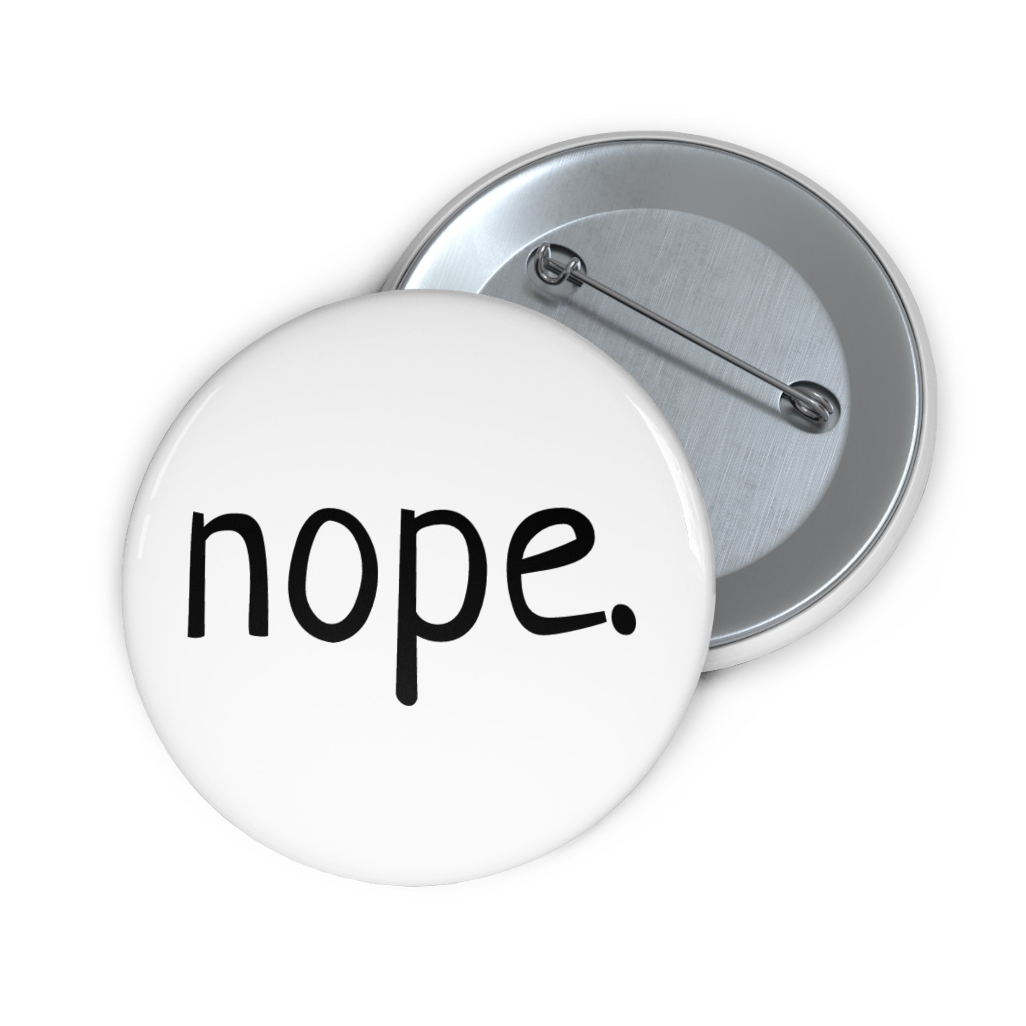 Nope Button Pin — Funny Minimalist Statement Pin
