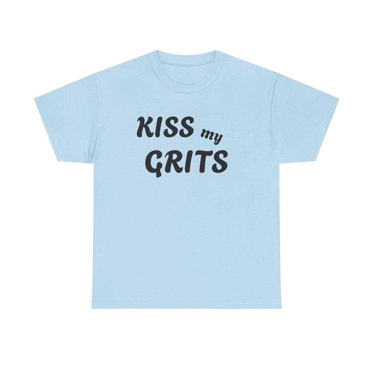 Kiss My Grits T-Shirt — Retro Southern Sassy Tee