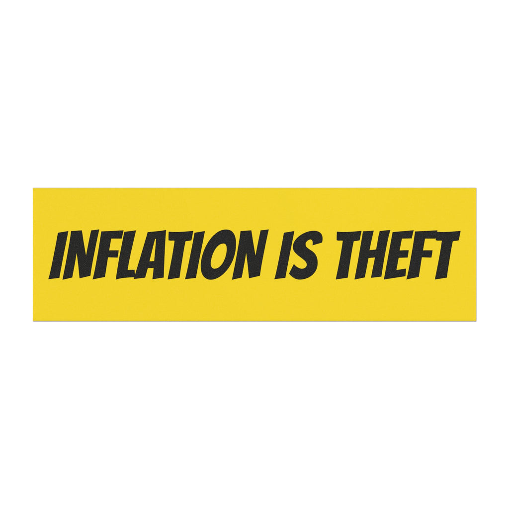 Political Car Magnet — "Inflation Is A Hidden Tax & Taxation Is Theft"