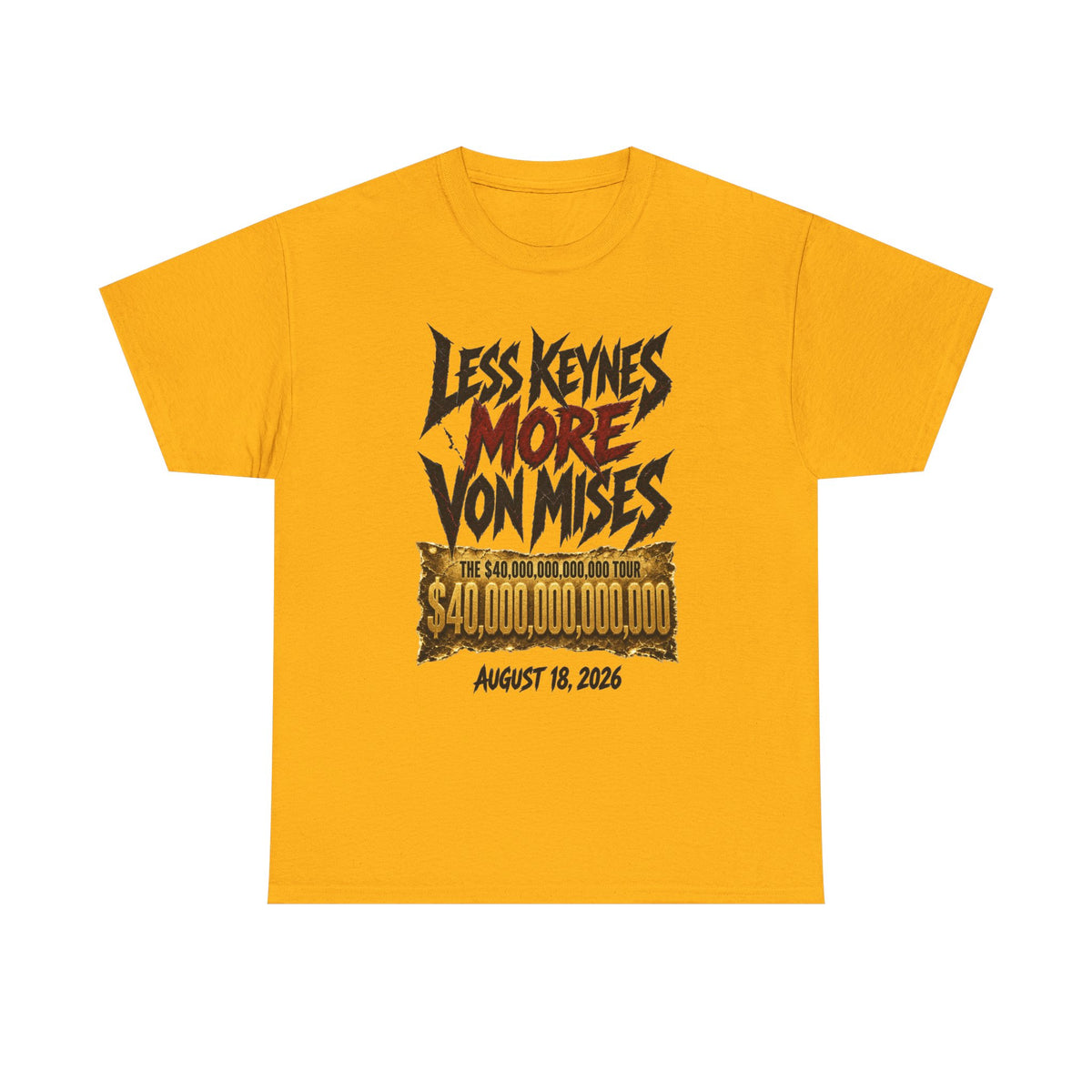 Less Keynes More Von Mises T-Shirt — Libertarian Economics Tee