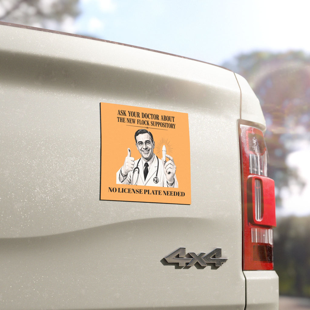 Funny Car Magnet – "Ask Your Doctor About The New Flock Suppository" Retro Anti-Surveillance Humor