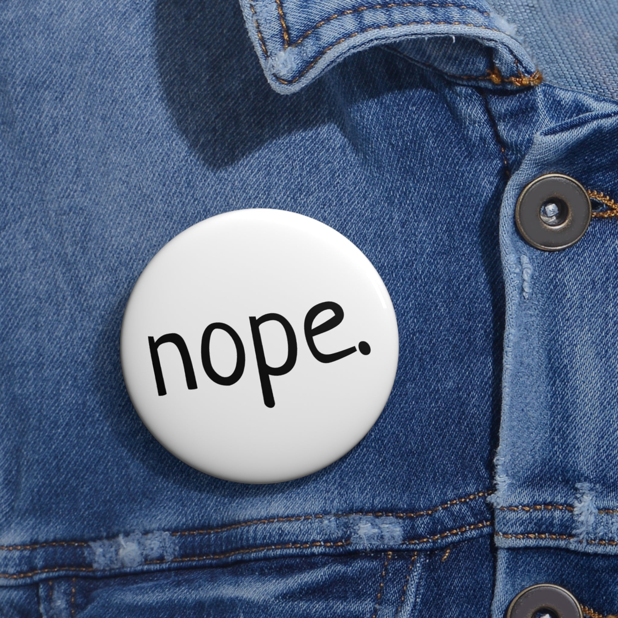 Nope Button Pin — Funny Minimalist Statement Pin