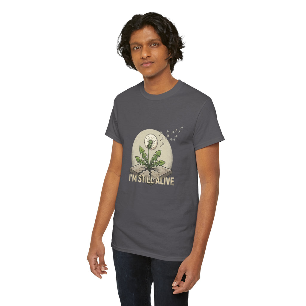 I'm Still Alive Dandelion T-Shirt