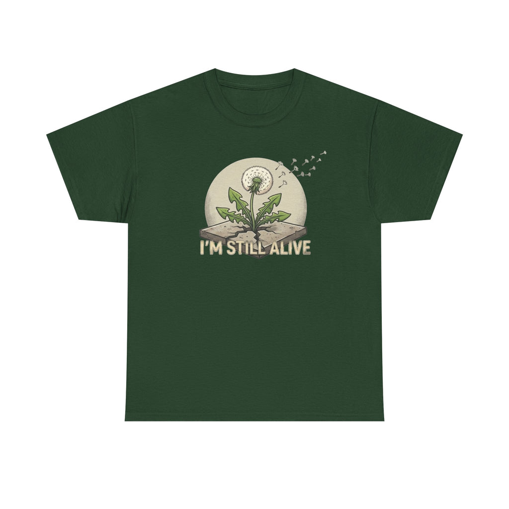 I'm Still Alive Dandelion T-Shirt