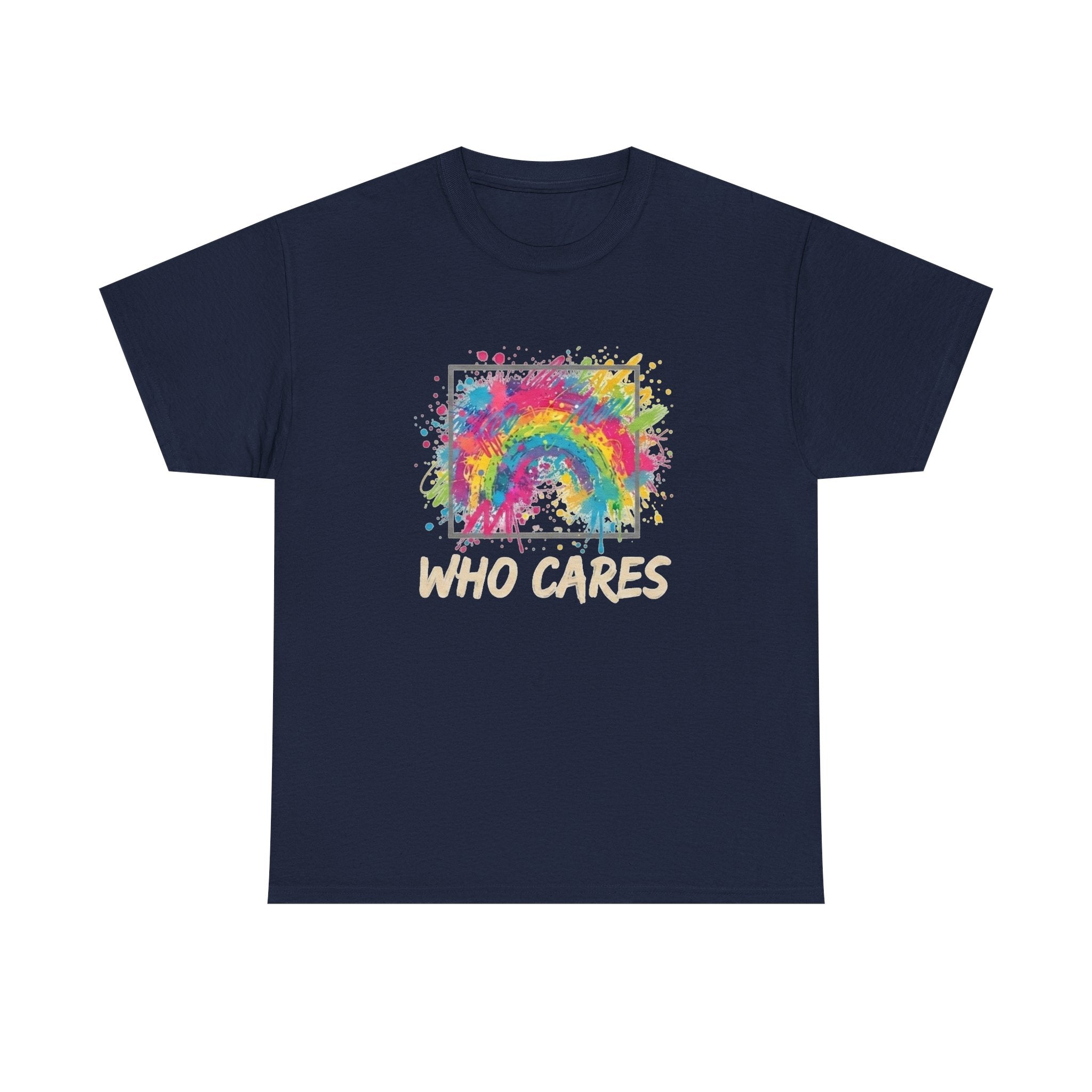 Who Cares Rainbow Tee — Colorful Grunge Graphic T-Shirt