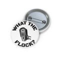 Pin Button — “What The Flock?” Vintage Roller Design