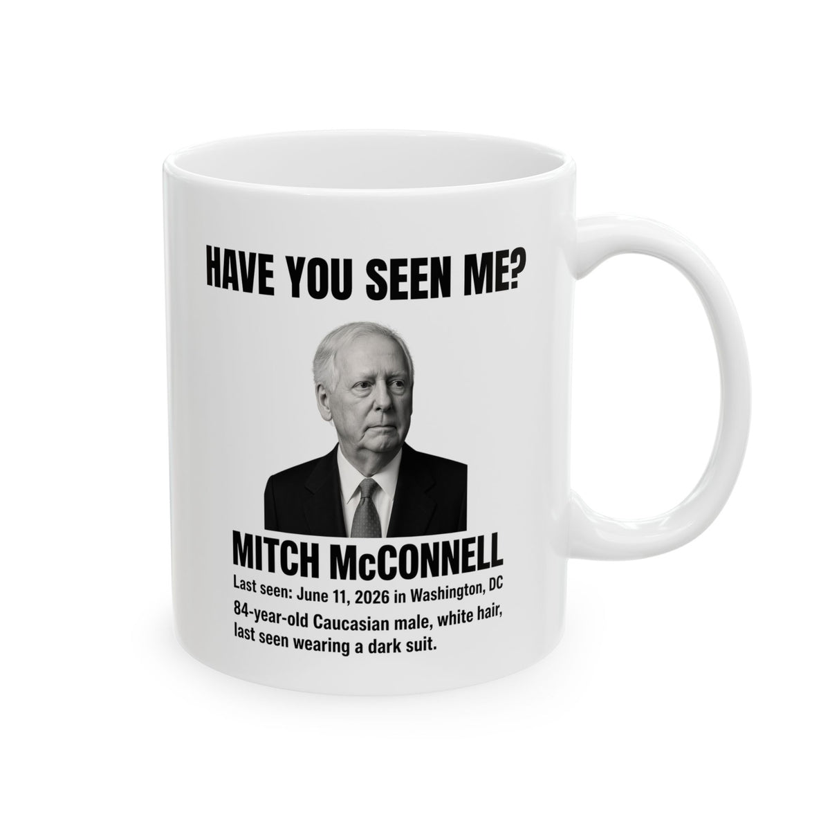 Funny Ceramic Mug - 'Have You Seen Me?' Missing Senator Coffee Mug