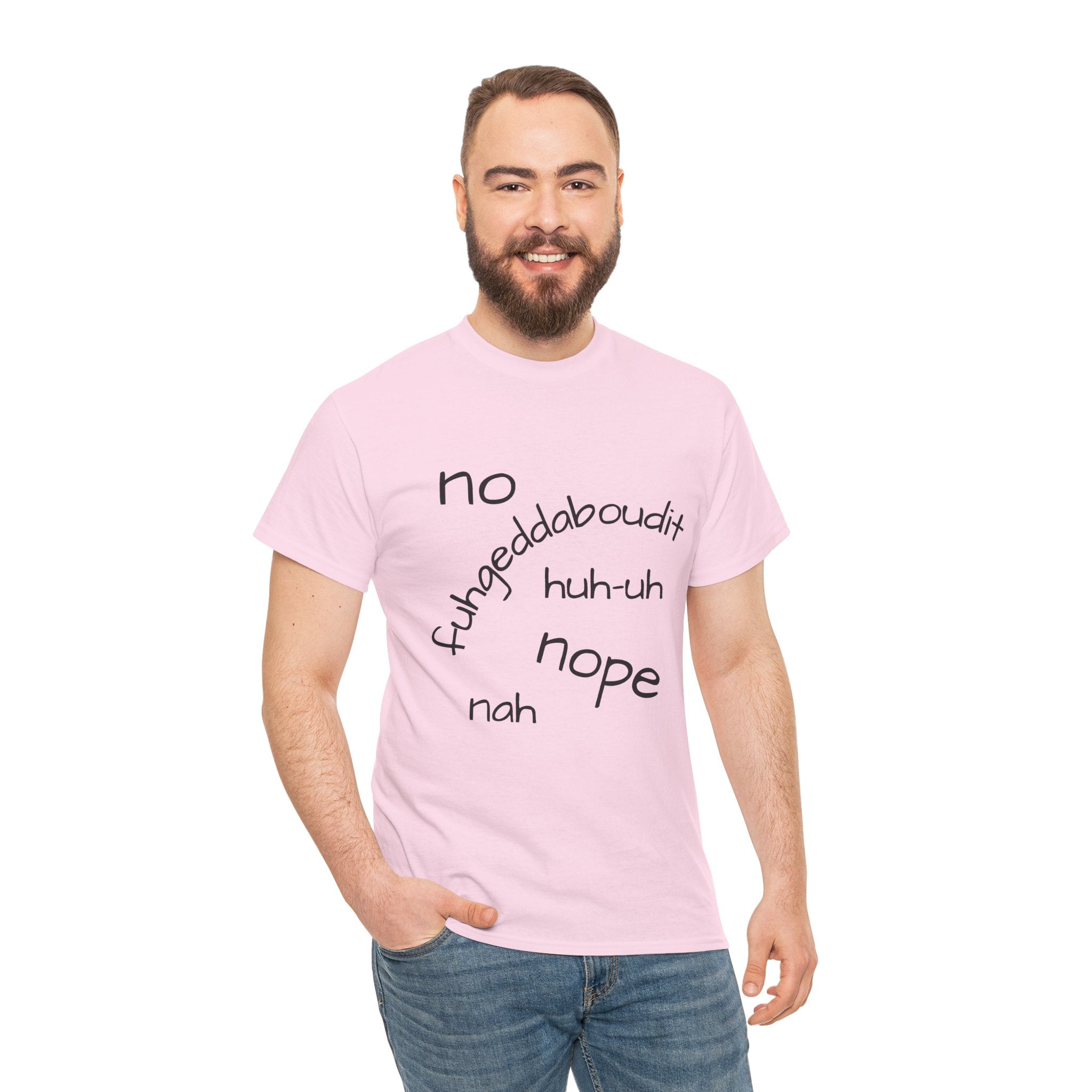 No, Nope, Nah Graphic Tee — Funny Text Rejection Shirt
