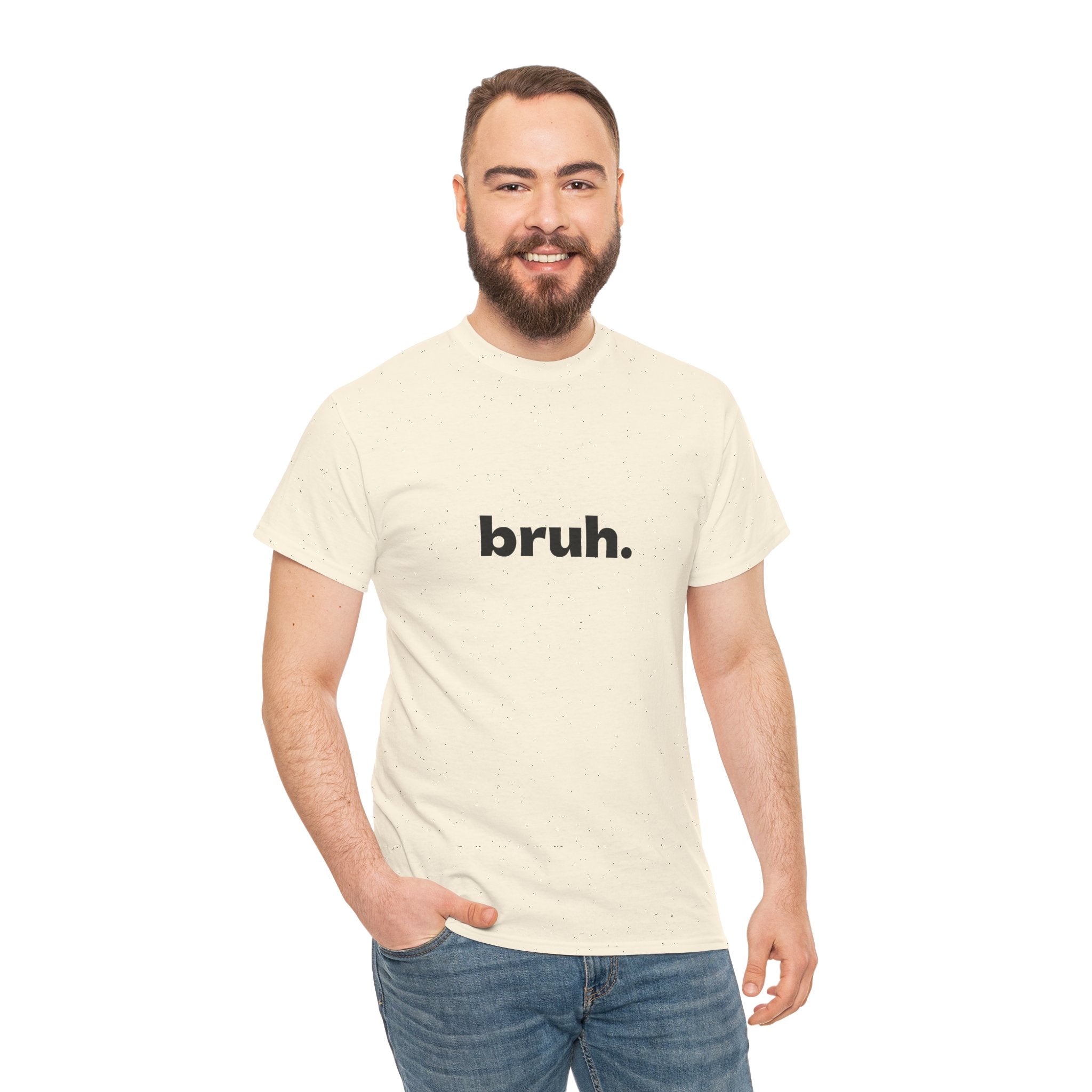 Bruh. Tee — Minimalist Casual Graphic T-Shirt