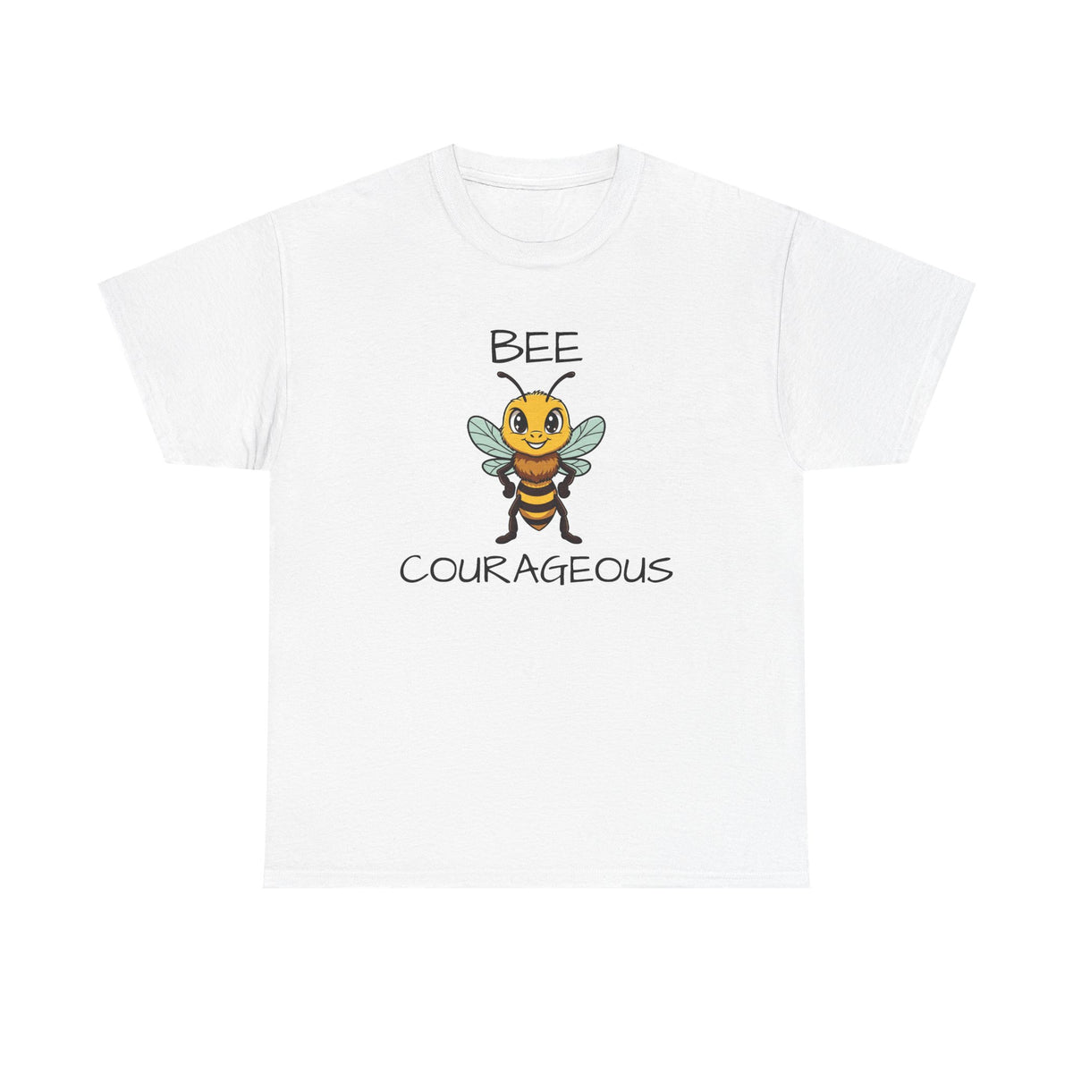 Bee Courageous T-Shirt — Cute Motivational Bee Graphic Tee