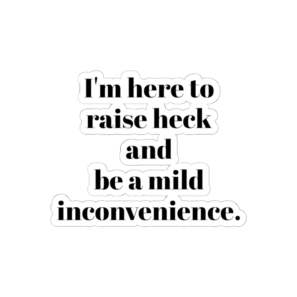 Raise Heck Sticker