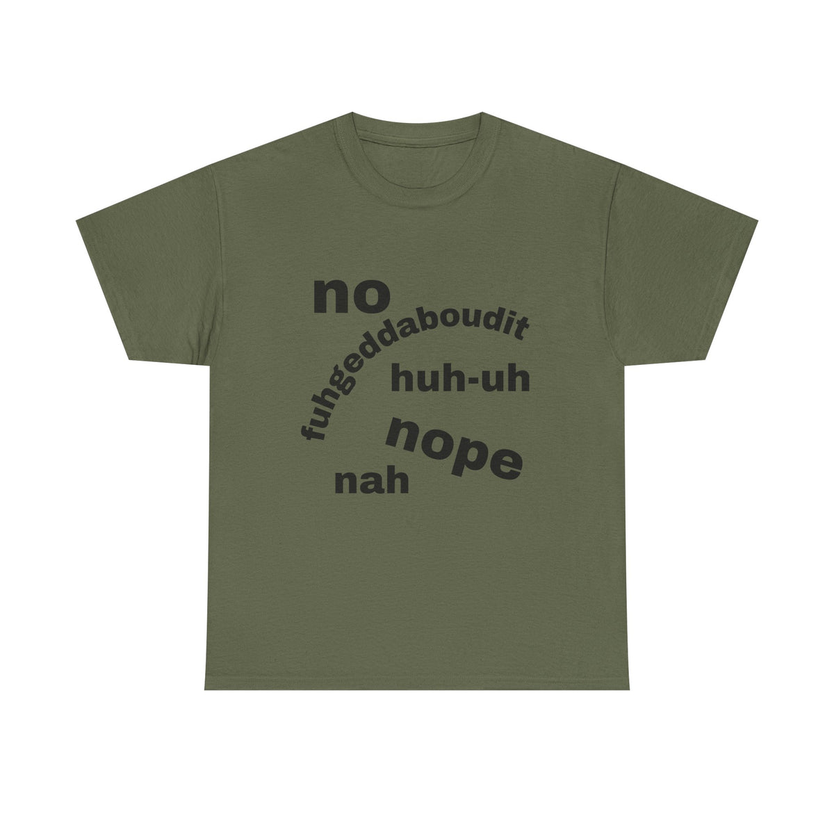 No, Nope, Nah Graphic Tee — Funny Text Rejection Shirt