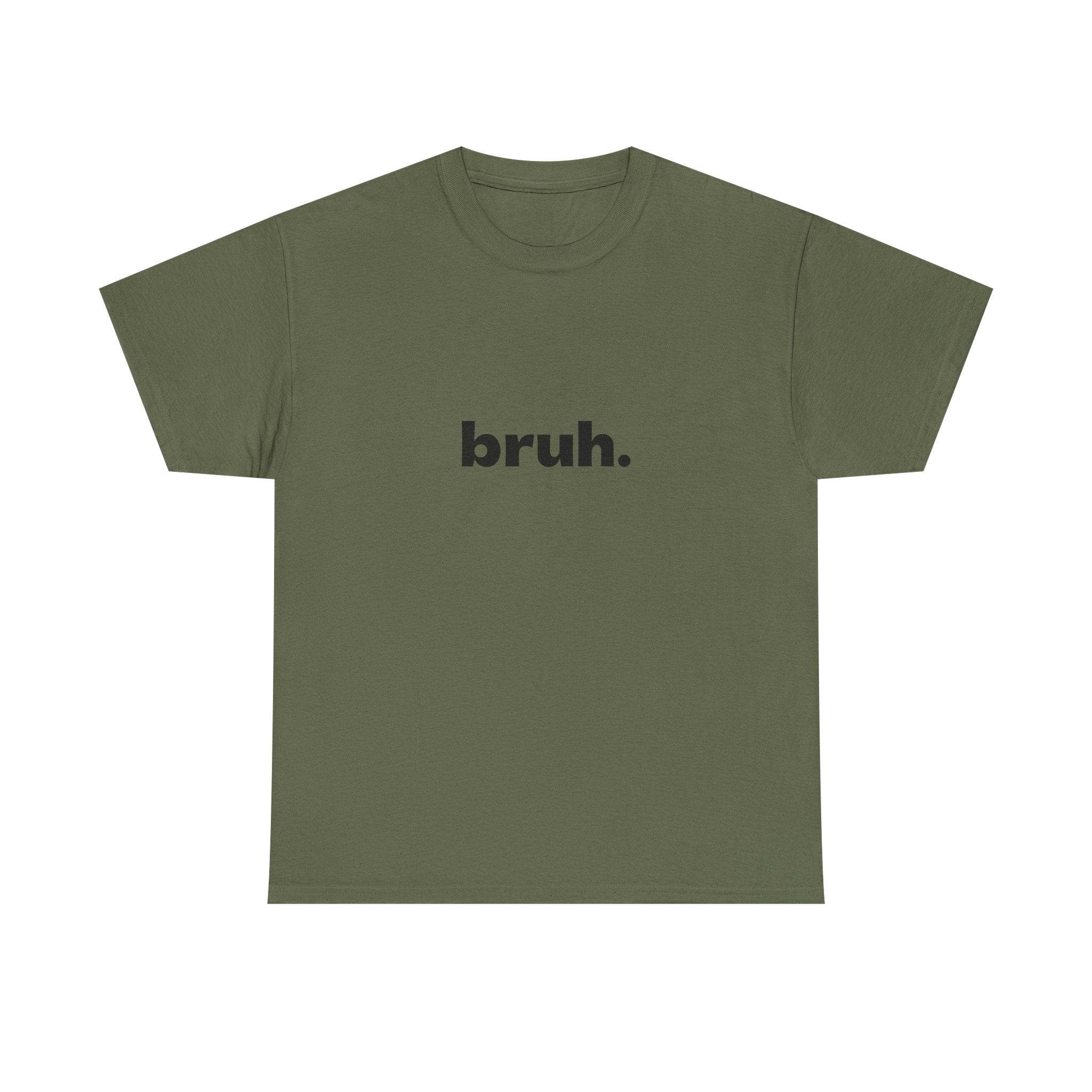 Bruh. Tee — Minimalist Casual Graphic T-Shirt