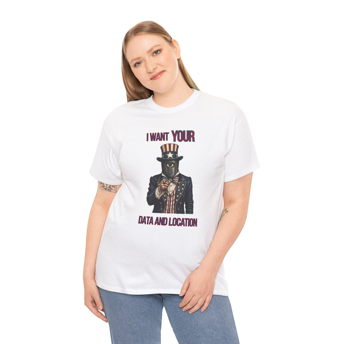 T-Shirt — "I Want Your Data and Location" Uncle Surveillance Privacy Tee