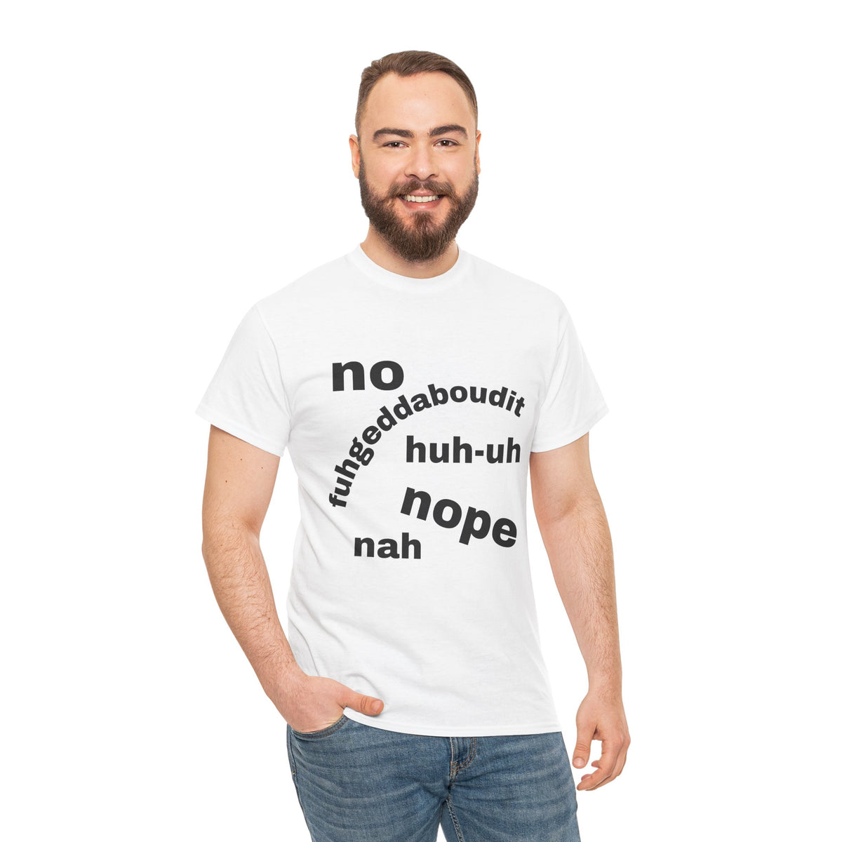 No, Nope, Nah Graphic Tee — Funny Text Rejection Shirt