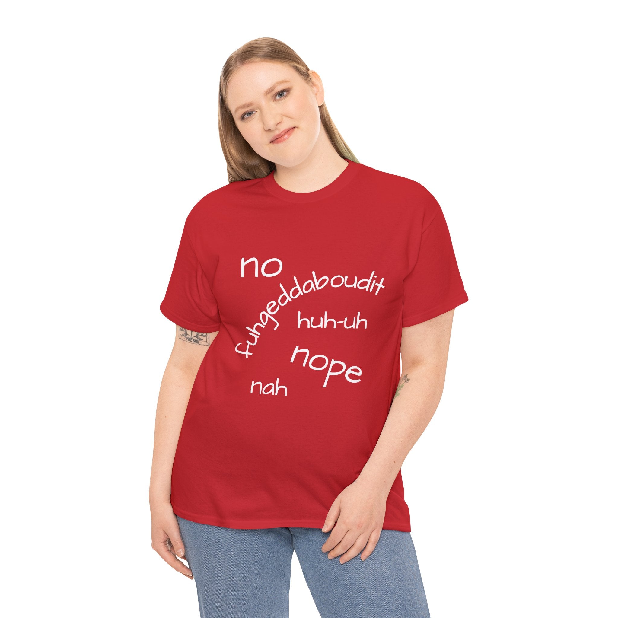 No, Nope, Nah Graphic Tee — Funny Text Rejection Shirt