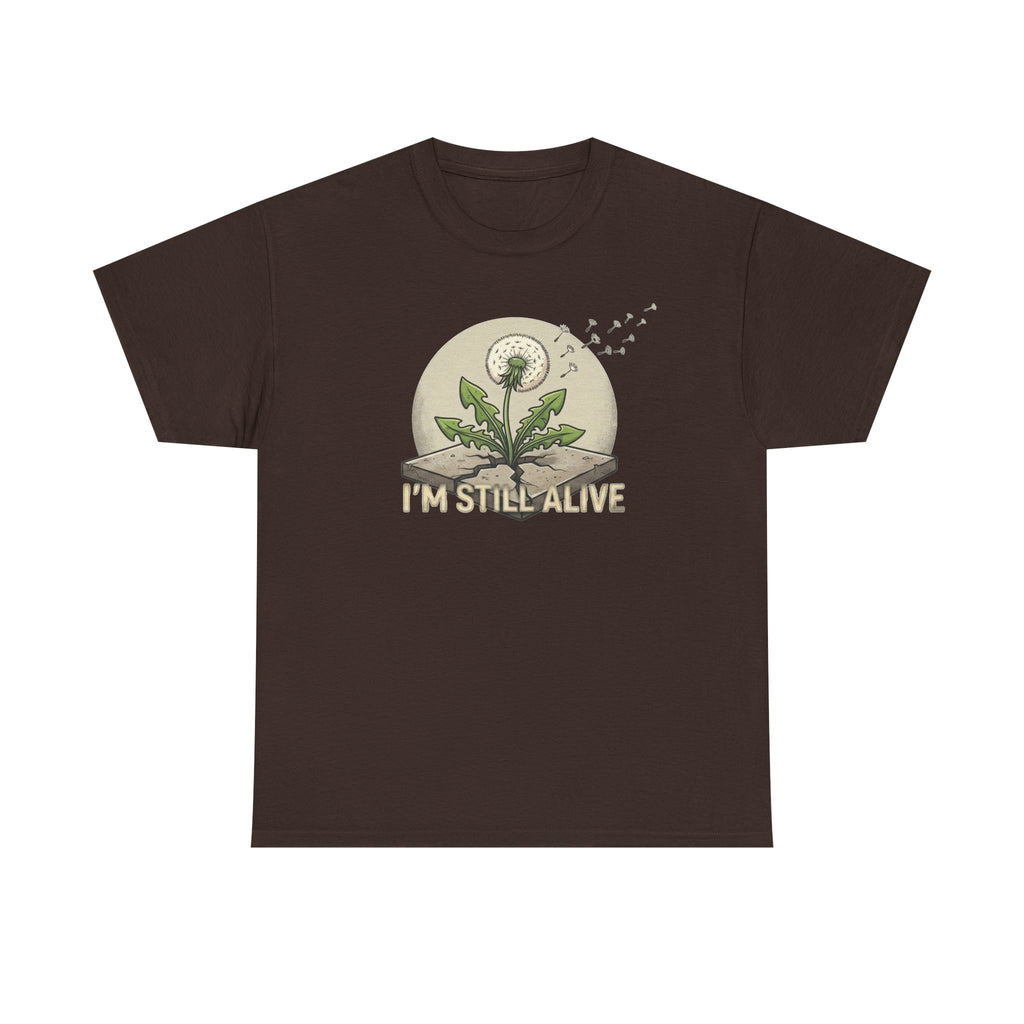 I'm Still Alive Dandelion T-Shirt