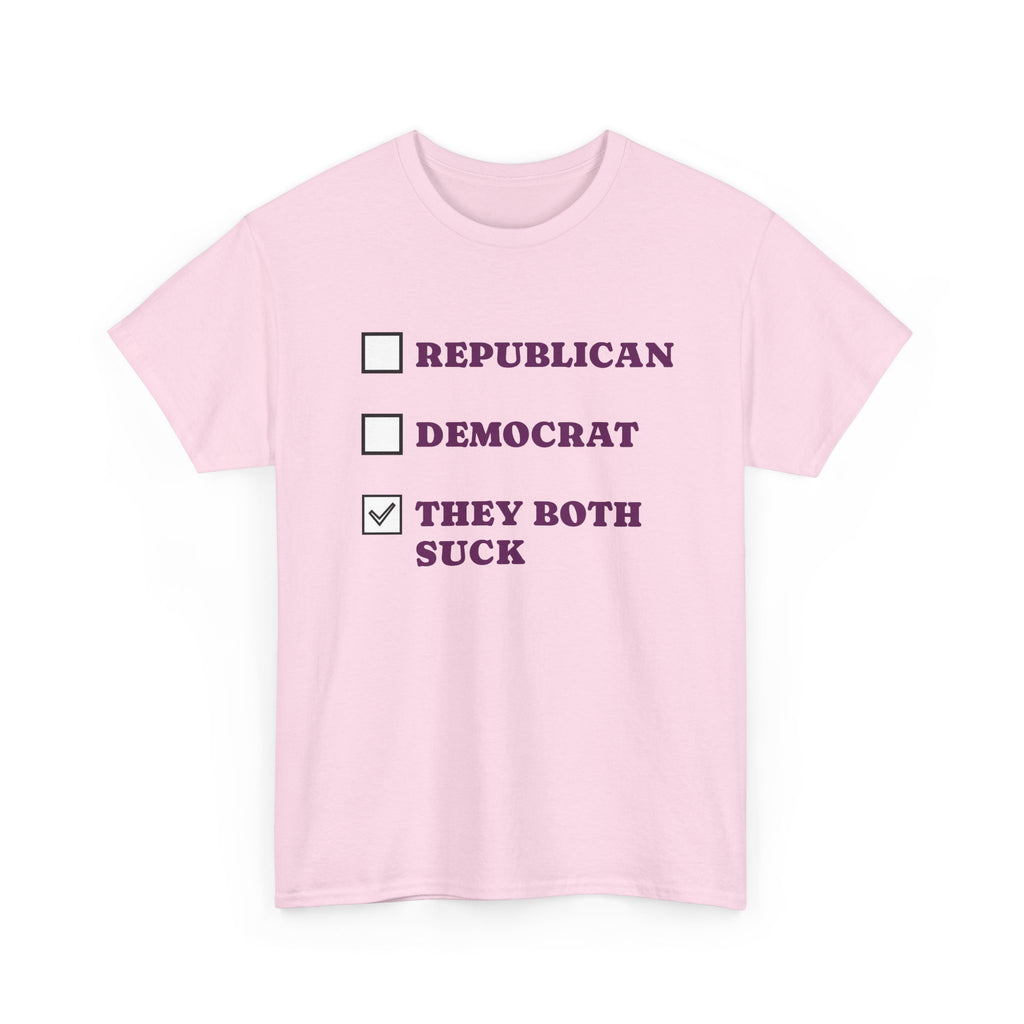 They Both Suck T‑Shirt — Political Satire Tee (Republican / Democrat Checkbox Design)