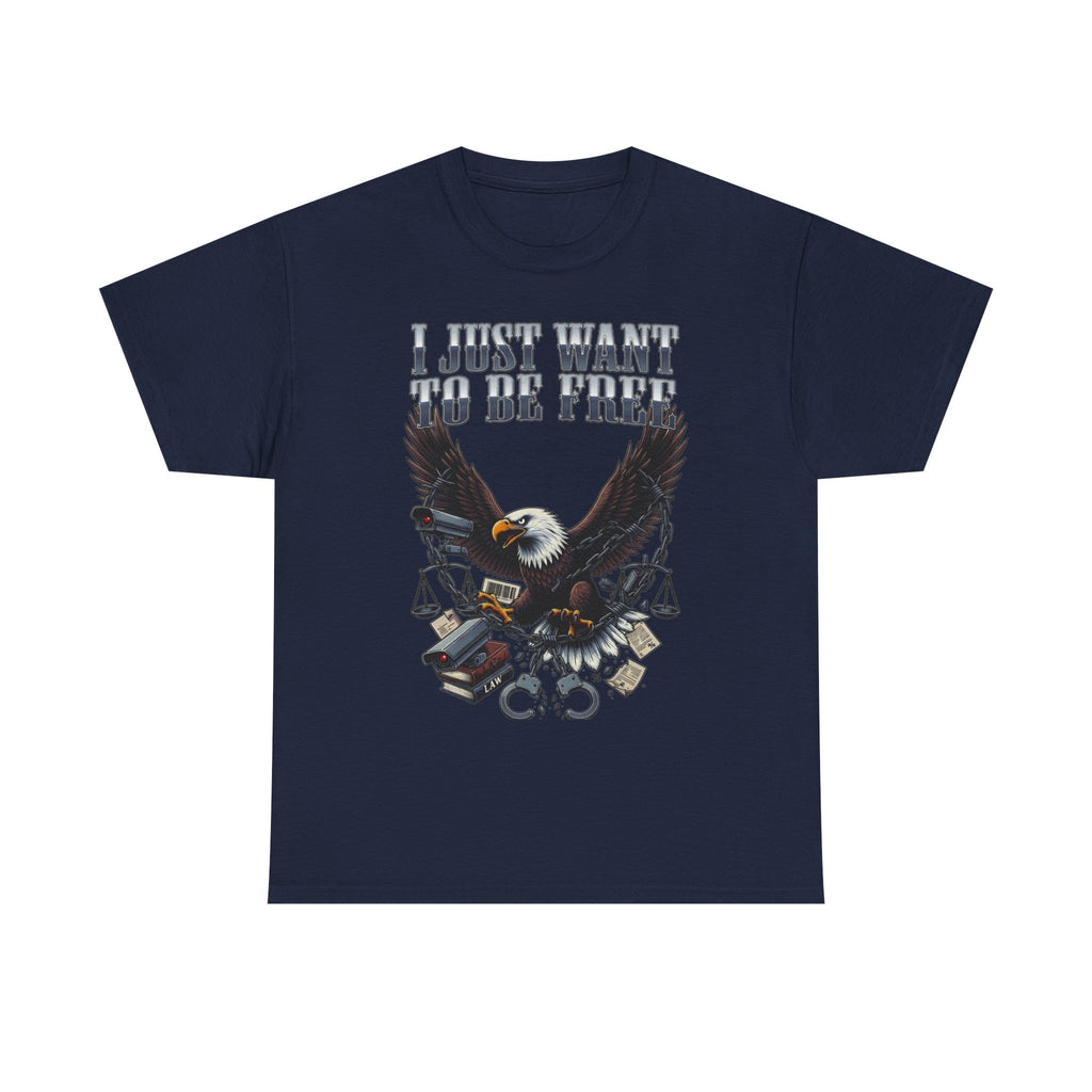 Eagle Liberty Tee – "I Just Want To Be Free" Graphic T-Shirt