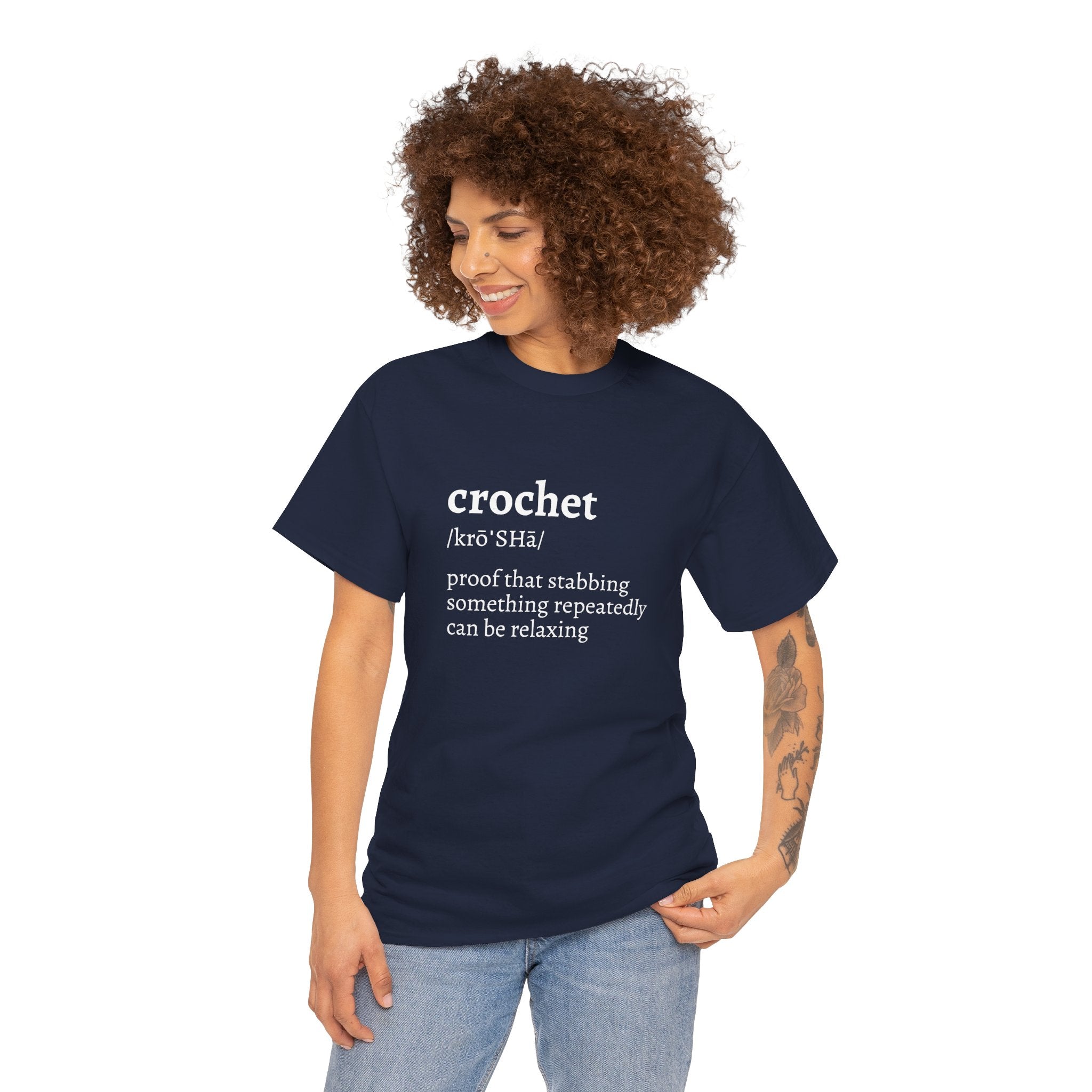Crochet Definition Tee — "crochet /krōˈSHā/ proof that stabbing something repeatedly can be relaxing"