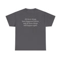 T‑Shirt — Minimal Text Tee “All these things have happened before, and all these things will happen again.”