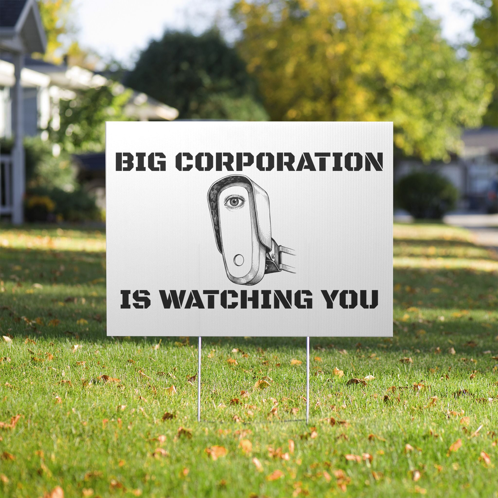 Big Corporation Is Watching You Yard Sign – Anti-Surveillance Warning Sign