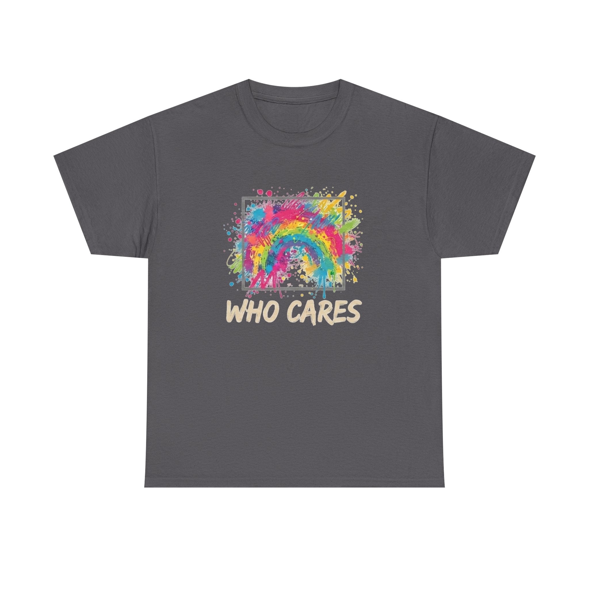 Who Cares Rainbow Tee — Colorful Grunge Graphic T-Shirt
