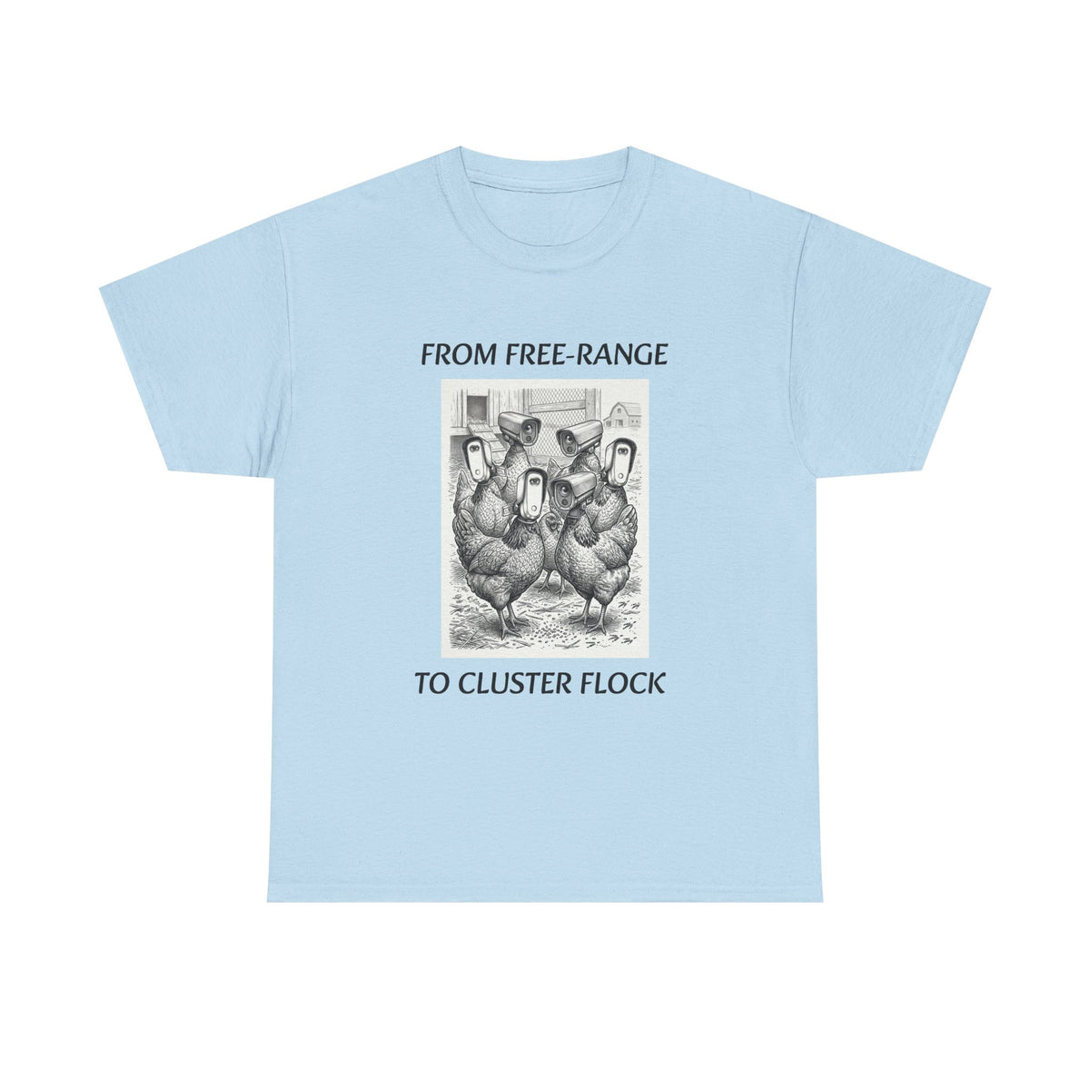 Chicken Humor T-Shirt - "From Free-Range to Cluster Flock" Vintage Farm Graphic Tee