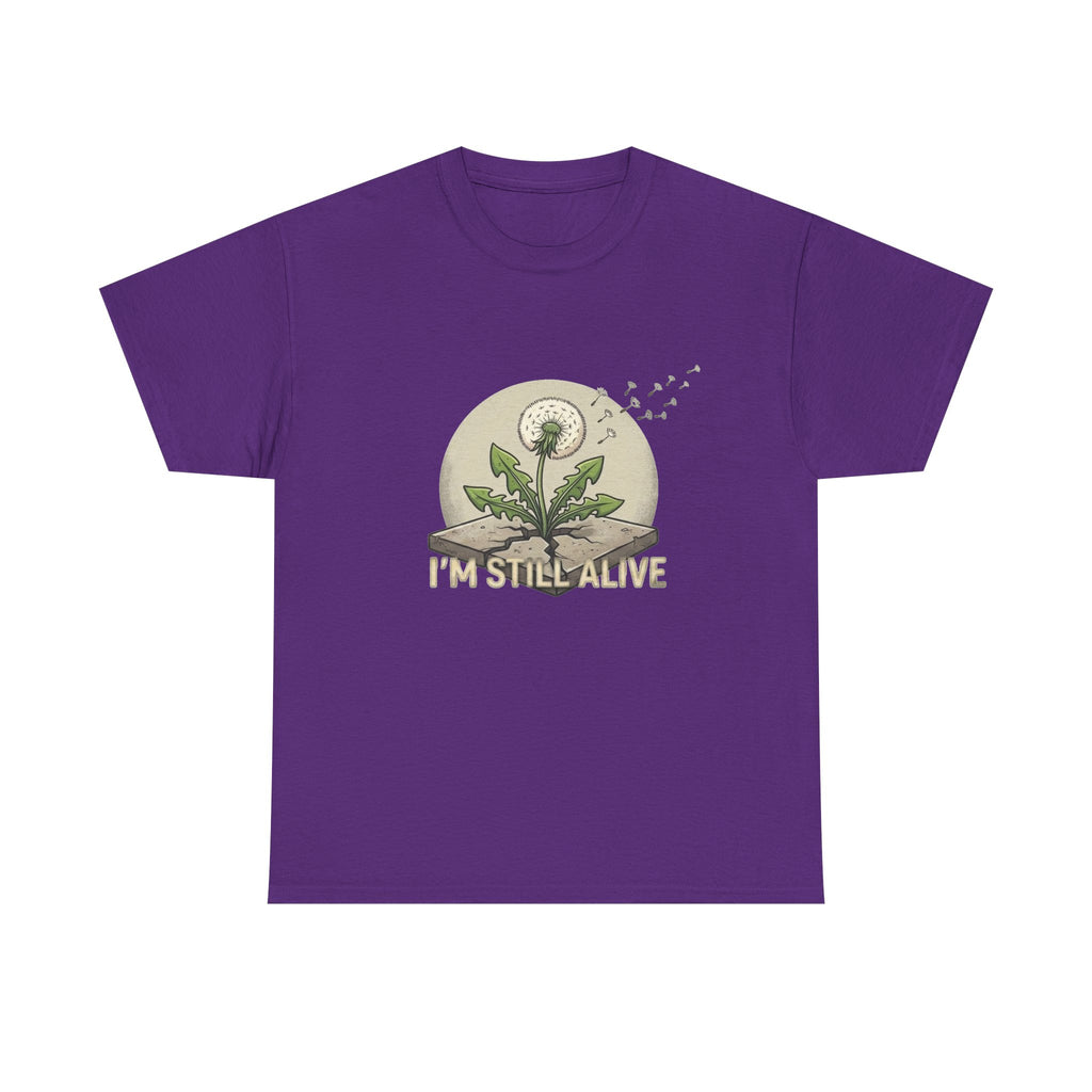 I'm Still Alive Dandelion T-Shirt